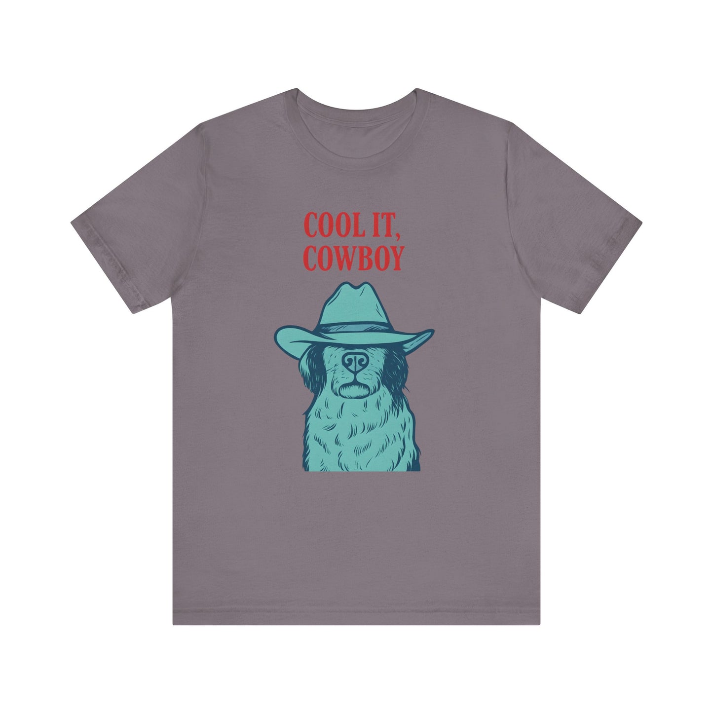 Cool It, Cowboy Unisex Tee - Fun Graphic T-Shirt for Dog Lovers, Birthday Gift, Country Style Fashion, Casual Wear