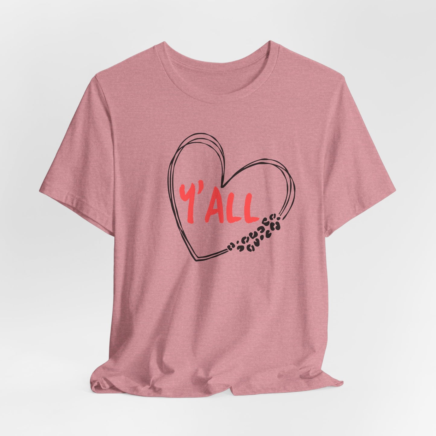 Heartfelt Love Unisex Tee - Casual Style, Y'all Shirt, Gift for Friends, Valentine's Day, Cozy Outfit, Everyday Wear