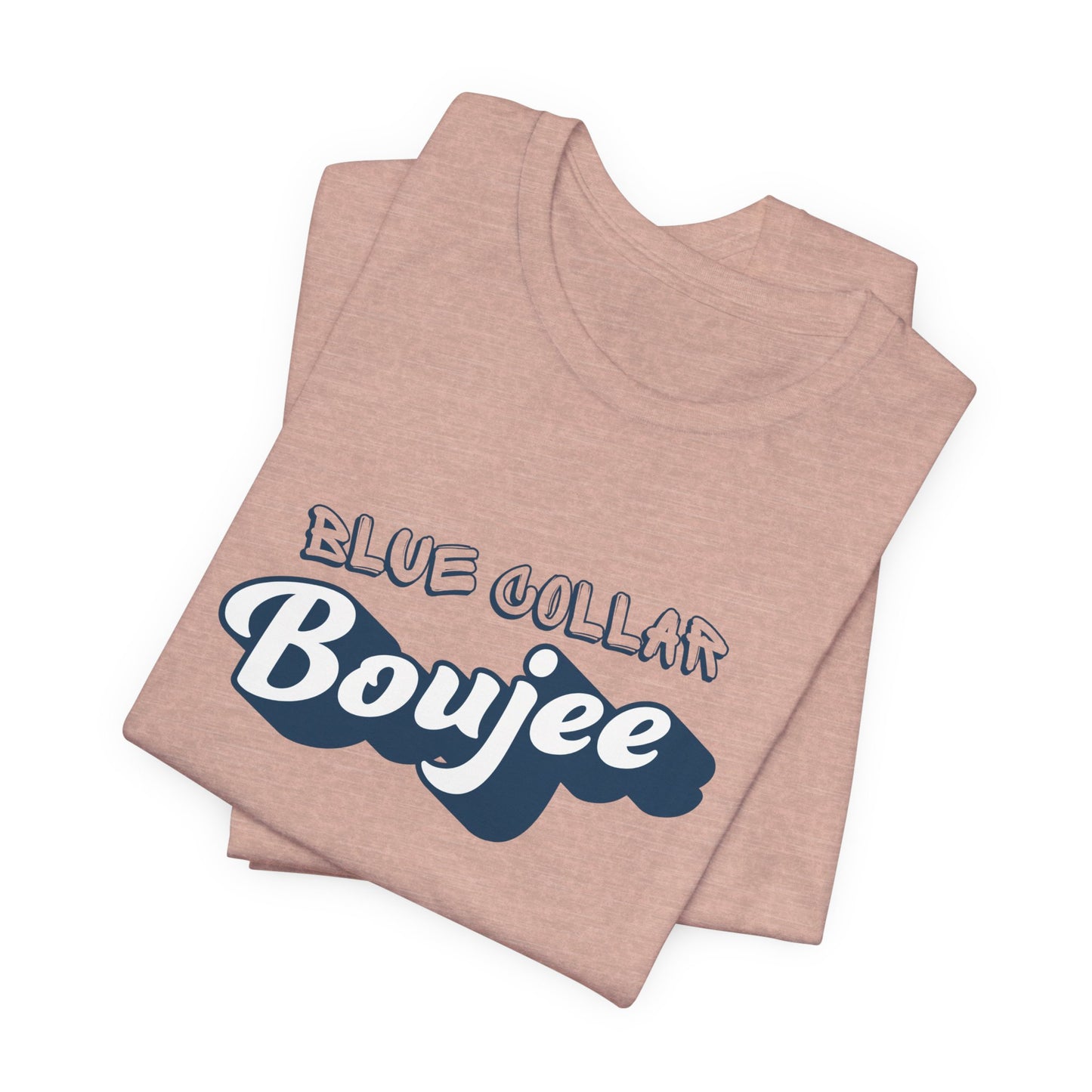 Boujee Blue Collar Unisex Tee, Trendy Graphic Shirt, Casual Wear, Gift for Him/Her, Fun Attire for Themed Parties