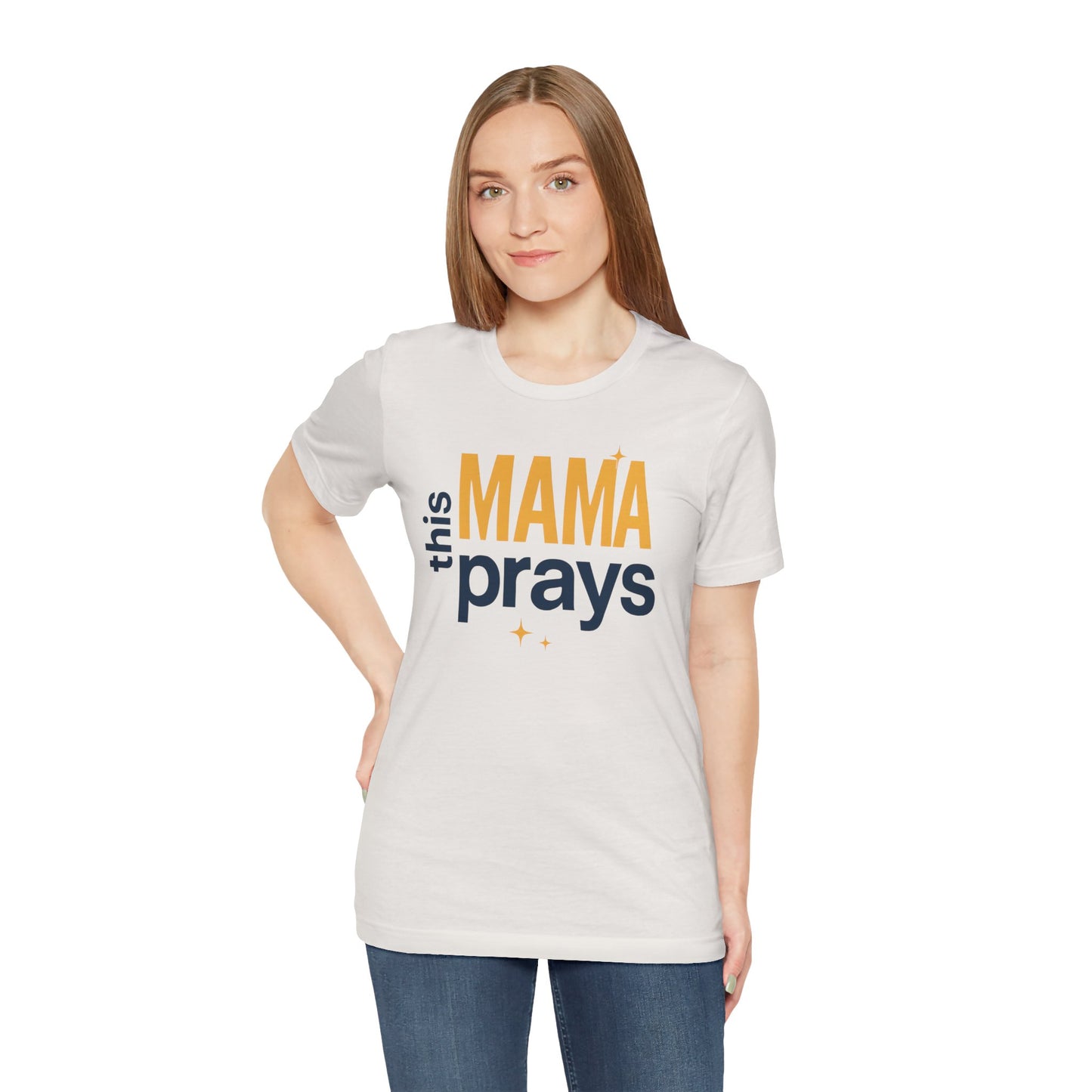This Mama Prays Tee | Unisex Jersey Short Sleeve T-Shirt, Faith Gift, Mom Life Shirt, Inspirational Apparel, Christian Merchandise