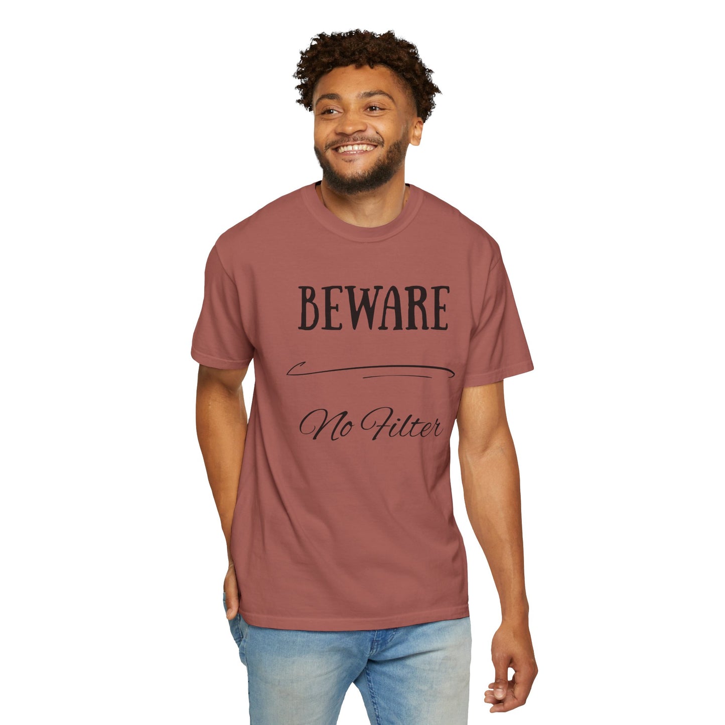 Unisex Graphic Tee - "Beware No Filter" T-shirt, Casual Wear, Gift Idea, Everyday Style, Statement Shirt