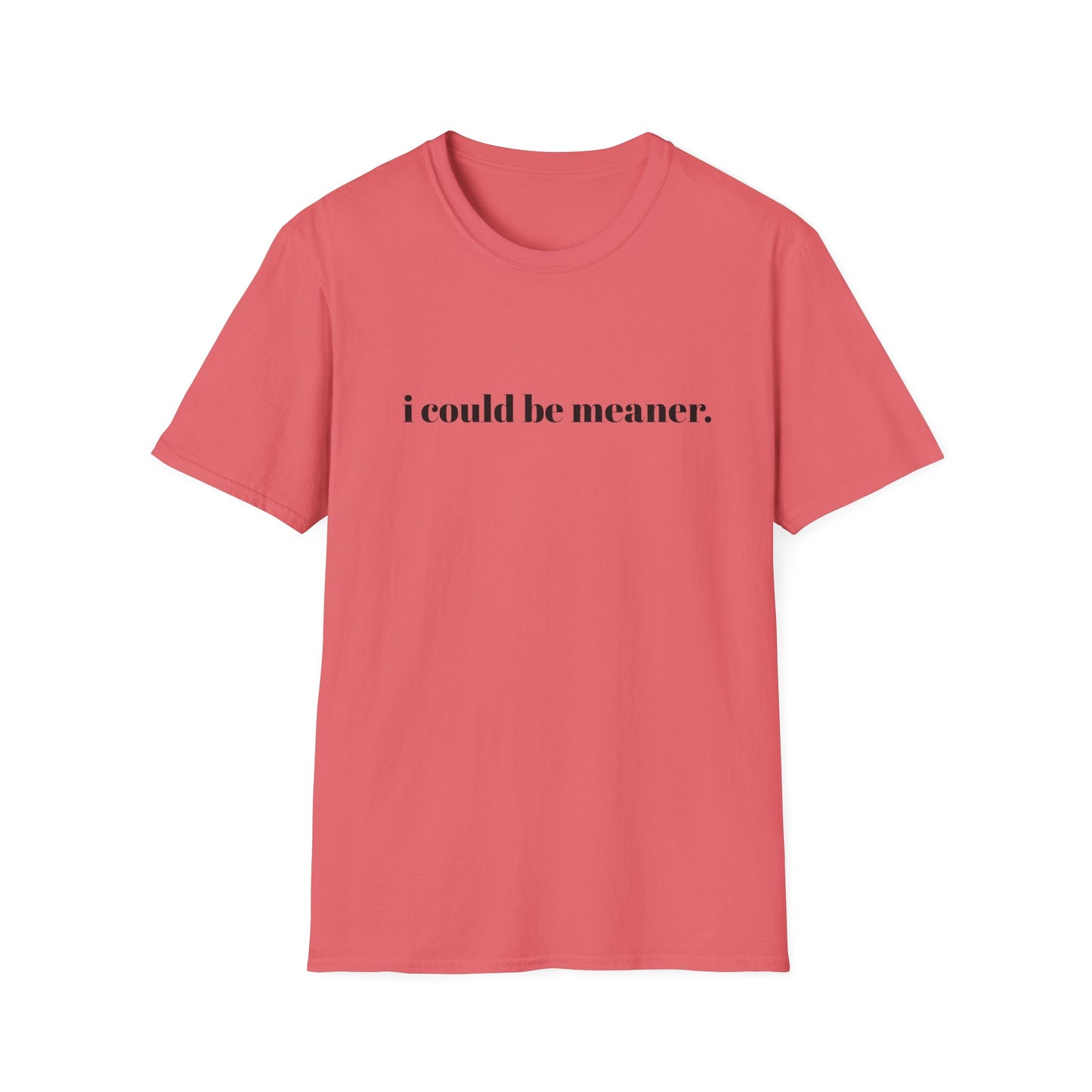 Funny Quote Unisex T-Shirt, Softstyle Tee for Casual Wear, Great Gift for Friends, Humor Shirt, Birthday, Everyday Wear