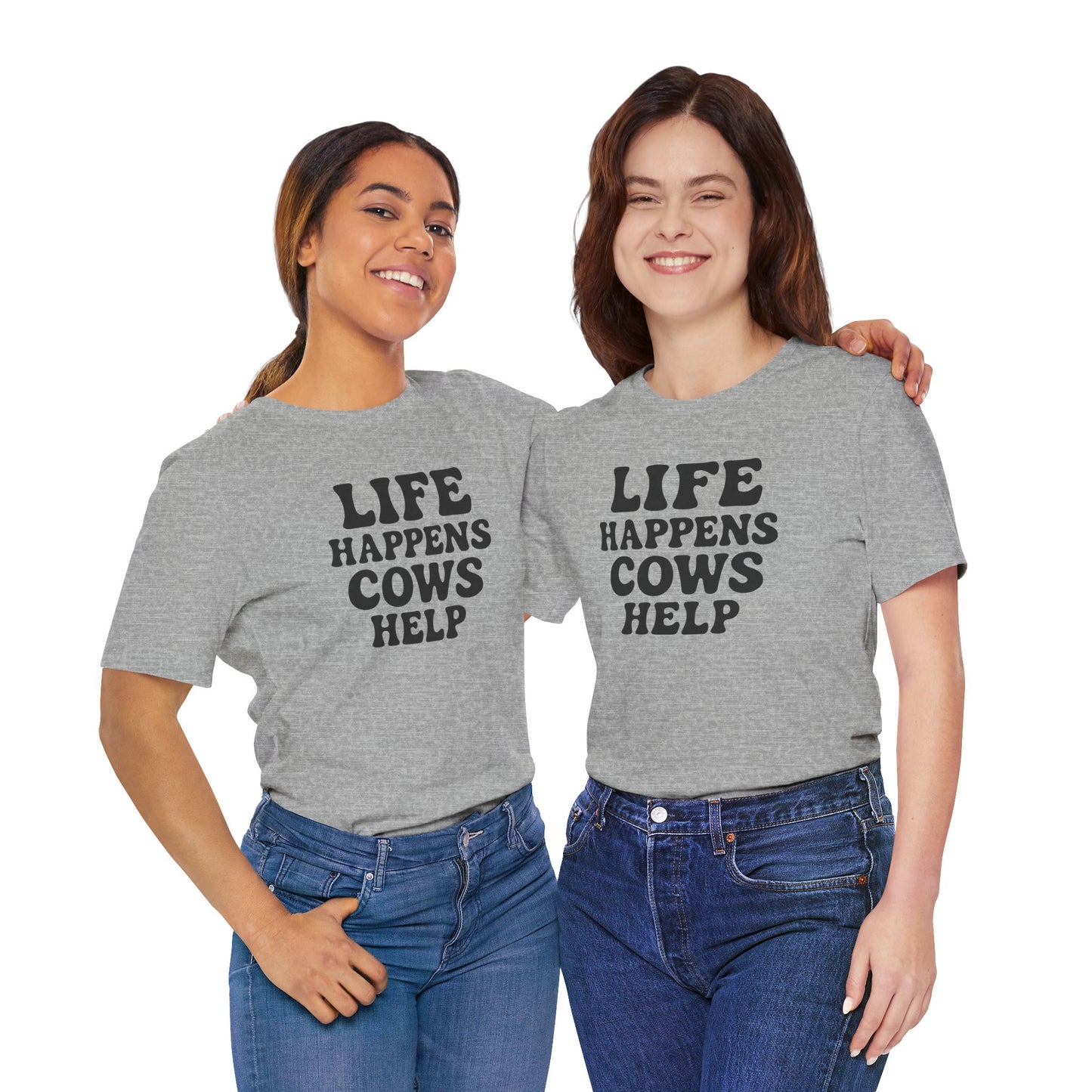 Funny Cow-Themed Tee: "Life Happens, Cows Help" - Perfect for Farm Lovers, Birthdays, and Casual Outings
