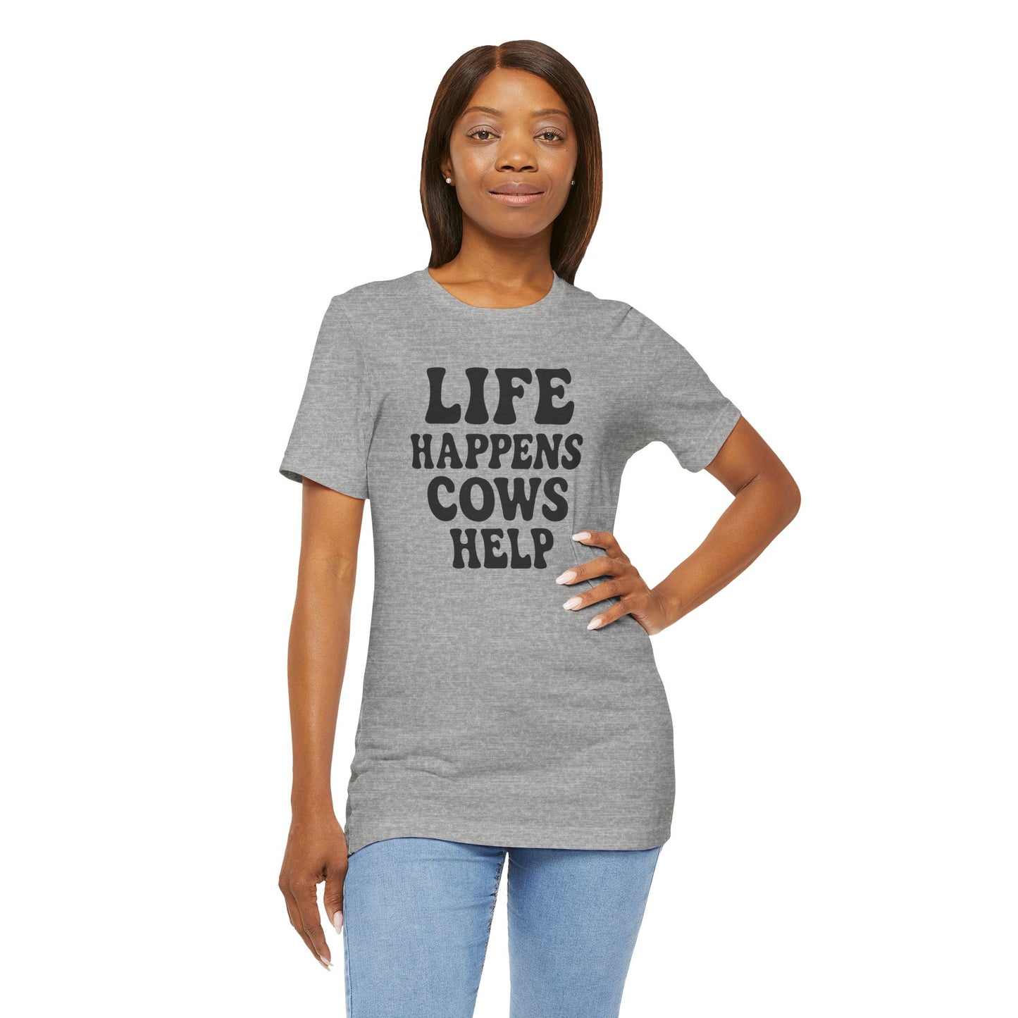 Funny Cow-Themed Tee: "Life Happens, Cows Help" - Perfect for Farm Lovers, Birthdays, and Casual Outings
