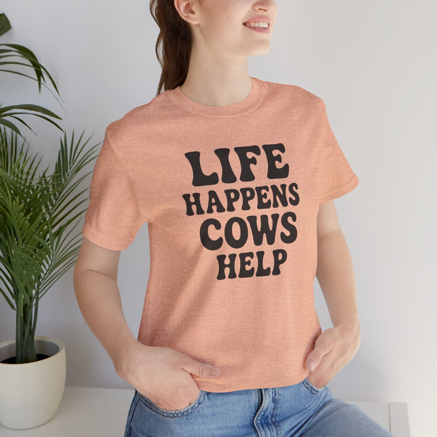 Funny Cow-Themed Tee: "Life Happens, Cows Help" - Perfect for Farm Lovers, Birthdays, and Casual Outings