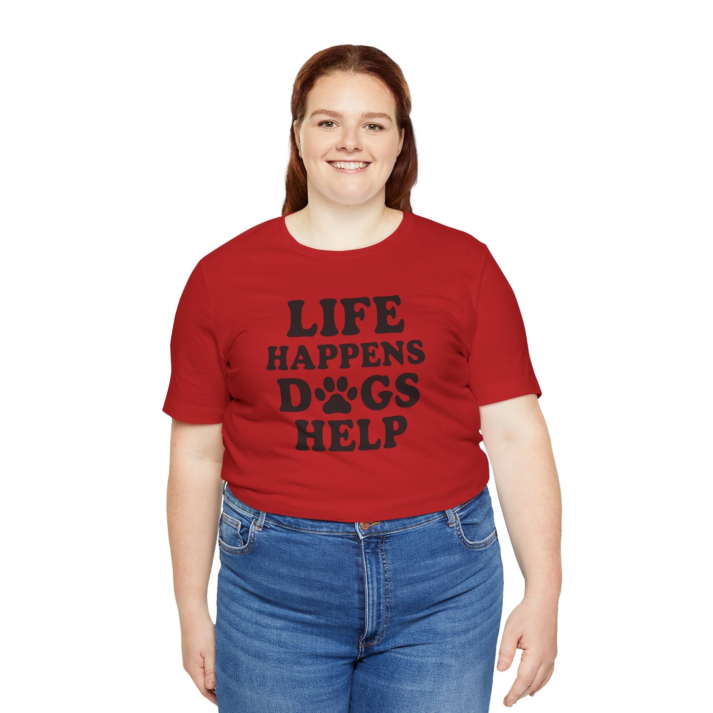 Dog Lover Tee - Life Happens Dogs Help | Pet Parent Gift, Dog Rescue Shirt, Animal Lover Apparel, Casual Wear