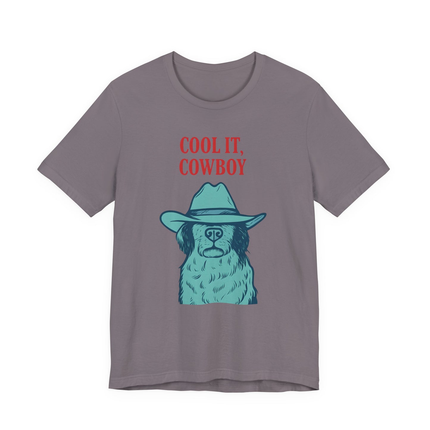 Cool It, Cowboy Unisex Tee - Fun Graphic T-Shirt for Dog Lovers, Birthday Gift, Country Style Fashion, Casual Wear
