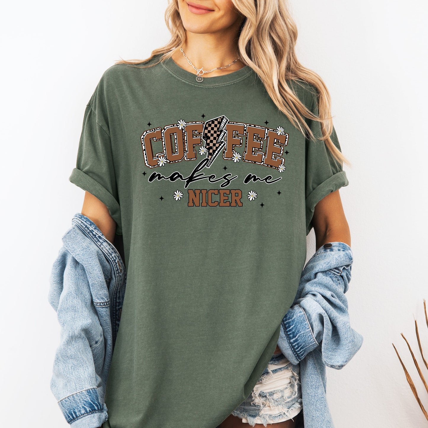 Coffee Makes Me Nicer, Coffee Lover, Caffeine, Espresso Comfort Colors T-Shirt