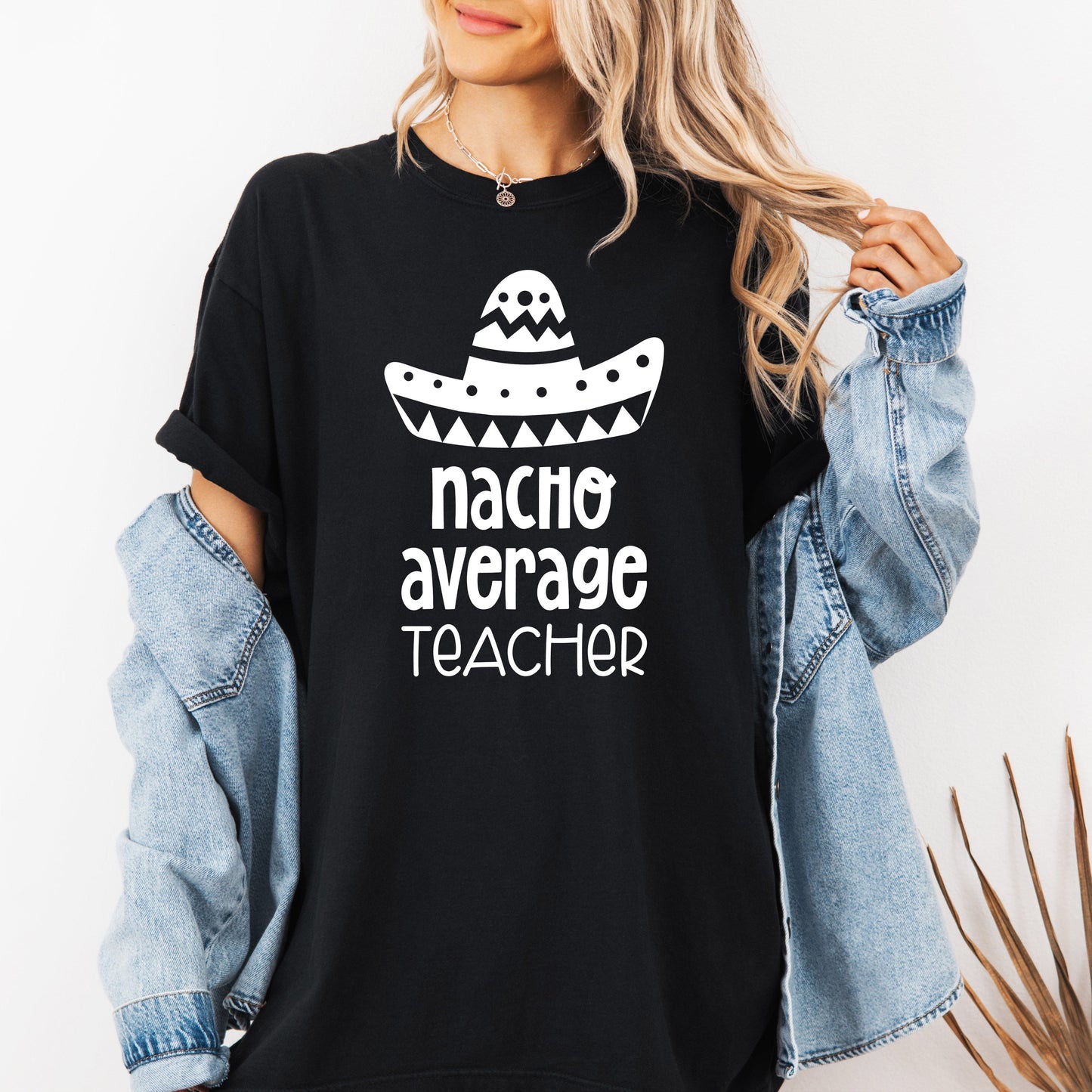 Nacho Average Teacher, Back to School, First Day of School, Cute, Teacher Appreciation, Coquette, Comfort Colors T-Shirt