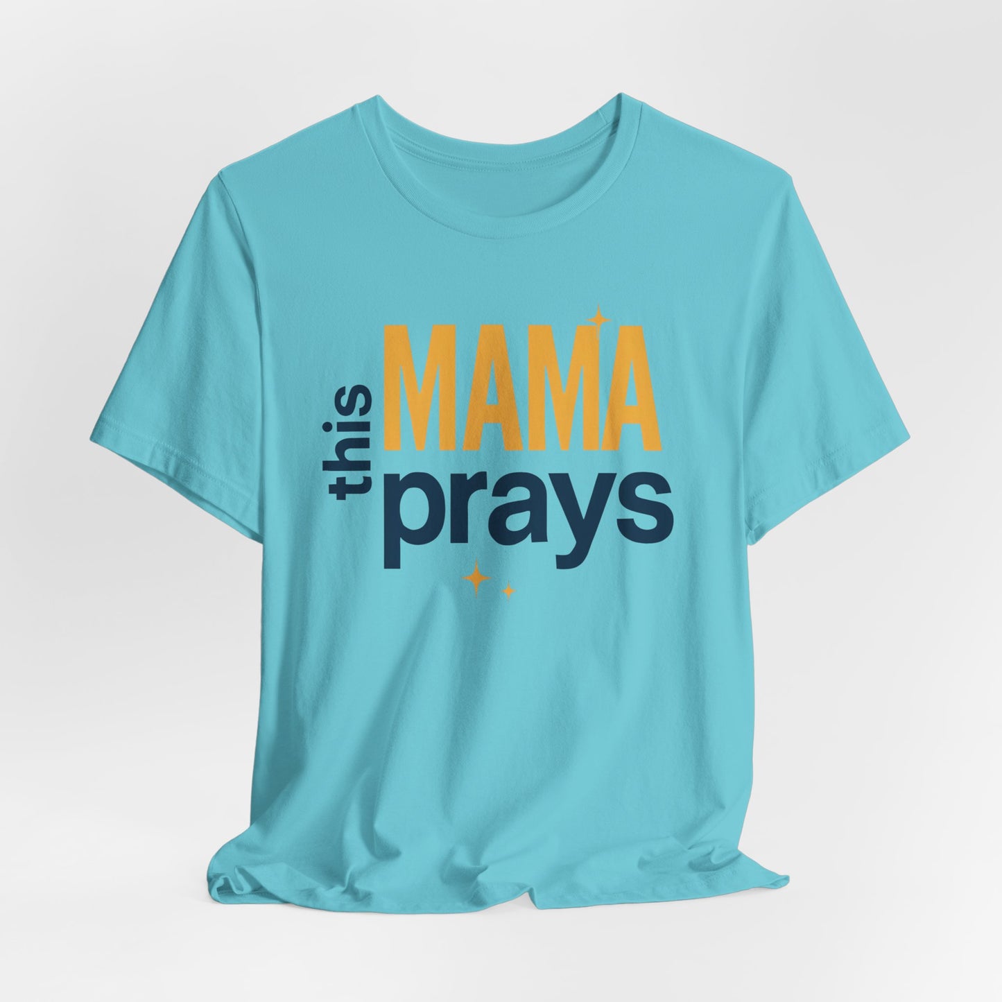 This Mama Prays Tee | Unisex Jersey Short Sleeve T-Shirt, Faith Gift, Mom Life Shirt, Inspirational Apparel, Christian Merchandise