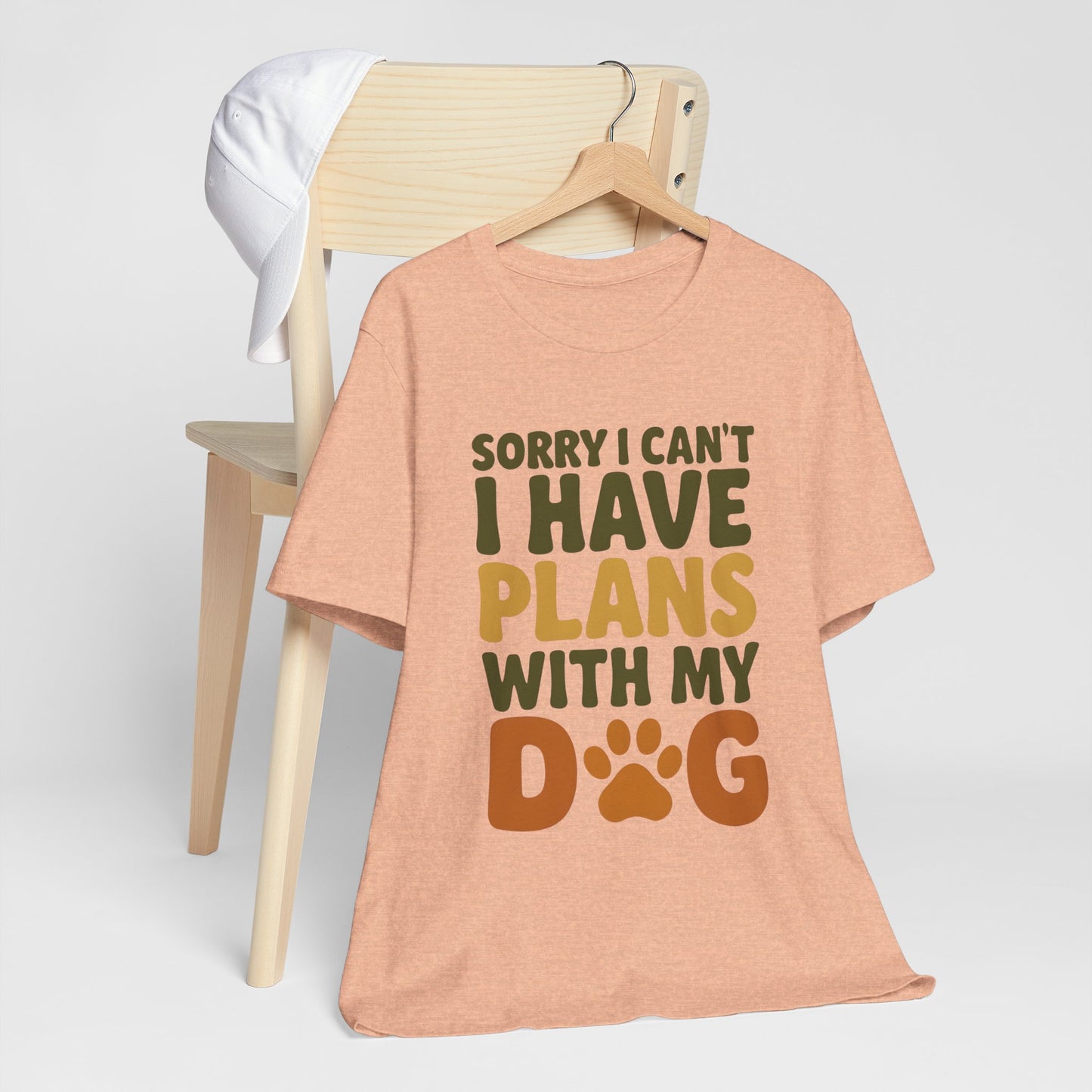 Dog Lover Tee, Sorry I Can't Plans with My Dog Shirt, Pet Owner Gift, Cute Dog Mom Shirt, Casual Outing Top
