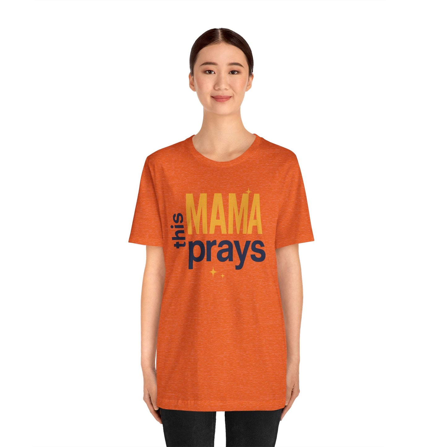 This Mama Prays Tee | Unisex Jersey Short Sleeve T-Shirt, Faith Gift, Mom Life Shirt, Inspirational Apparel, Christian Merchandise