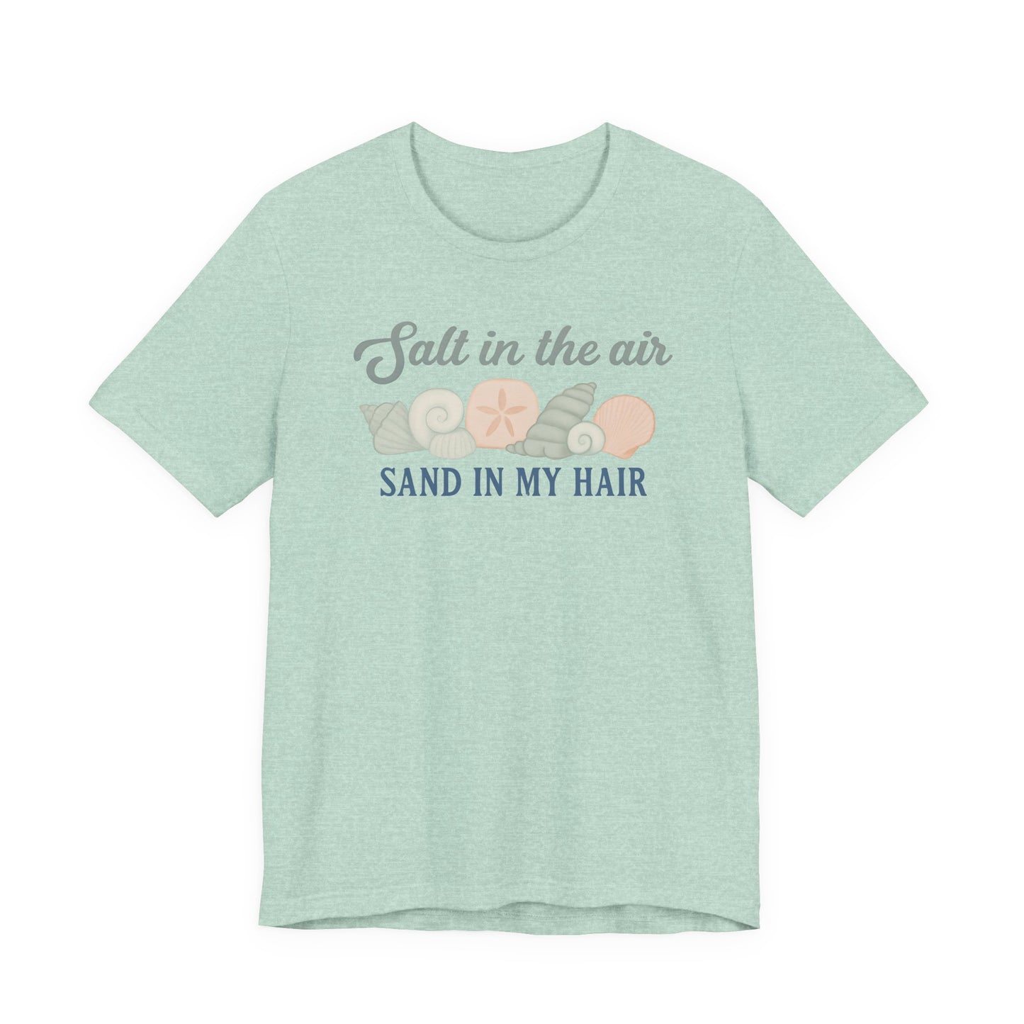 Salt in the Air, Sand in My Hair Unisex Tee | Beach Vibes Shirt, Summer Tee, Vacation Shirt, Nautical Gift, Bohemian Style