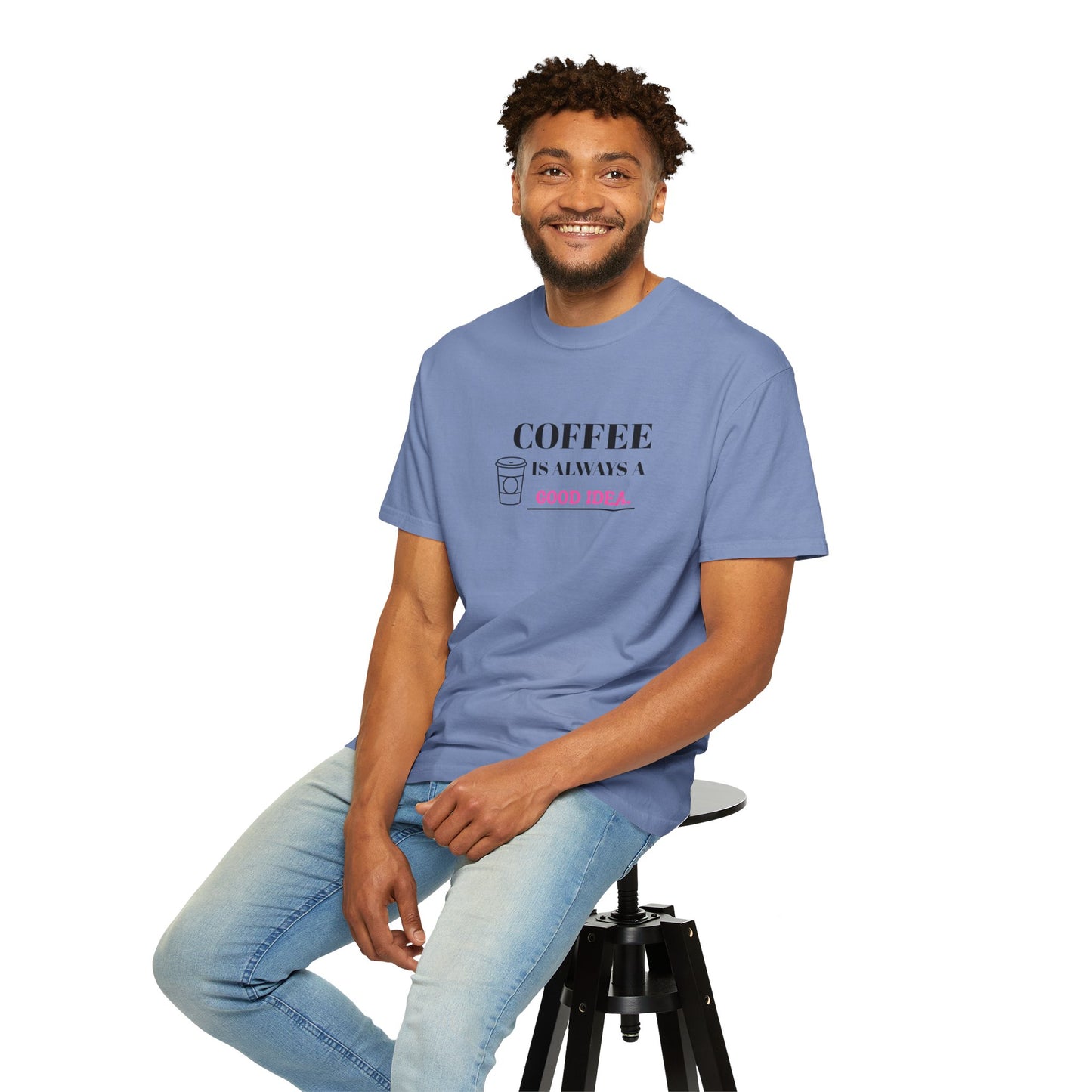 Coffee Lover's Garment-Dyed T-shirt, Gift for Coffee Enthusiasts, Casual Wear, Quirky Graphic Tee, Fun Everyday Shirt, Birthday Present
