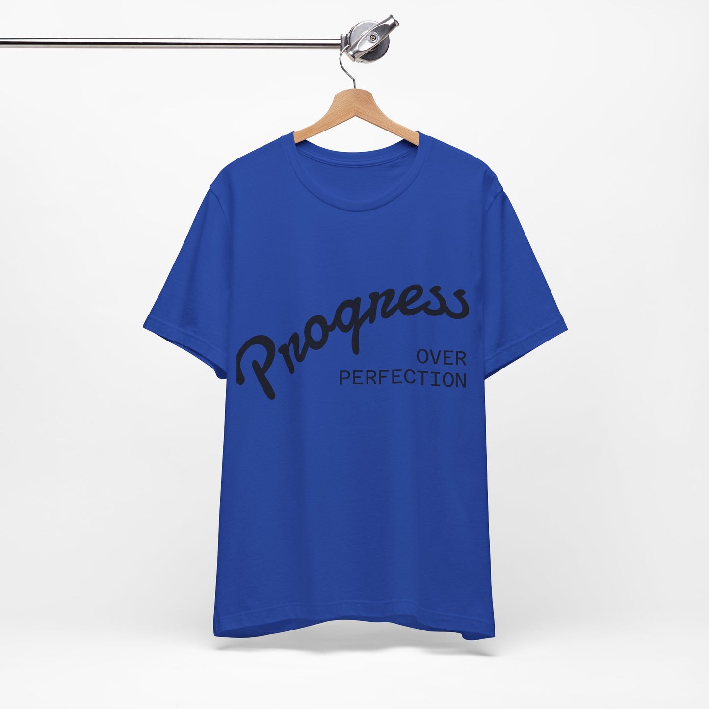 Unisex Tee: Progress Over Perfection Shirt, Motivational Top, Casual Wear, Gift for Growth Mindset, Everyday Comfort