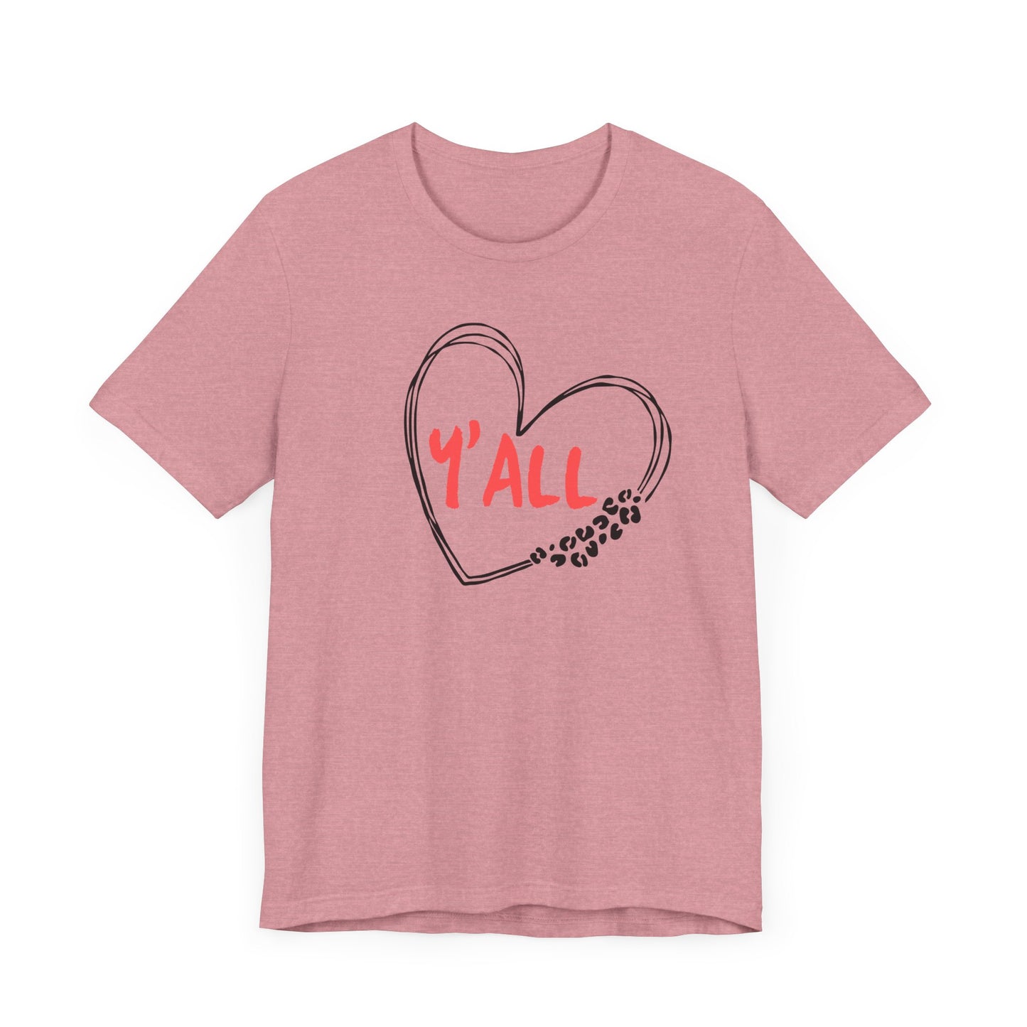 Heartfelt Love Unisex Tee - Casual Style, Y'all Shirt, Gift for Friends, Valentine's Day, Cozy Outfit, Everyday Wear