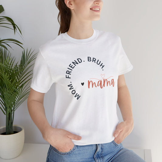 Mom Bruh Tee