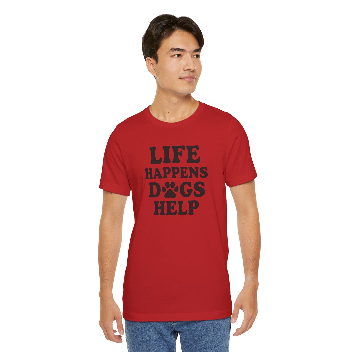 Dog Lover Tee - Life Happens Dogs Help | Pet Parent Gift, Dog Rescue Shirt, Animal Lover Apparel, Casual Wear