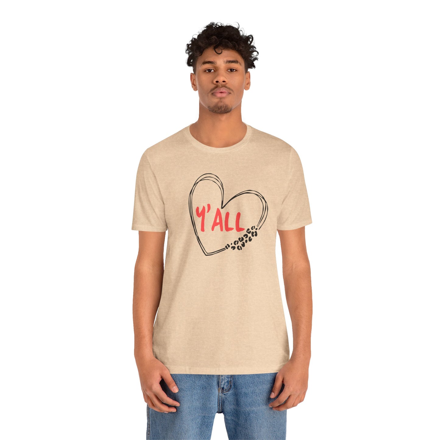 Heartfelt Love Unisex Tee - Casual Style, Y'all Shirt, Gift for Friends, Valentine's Day, Cozy Outfit, Everyday Wear