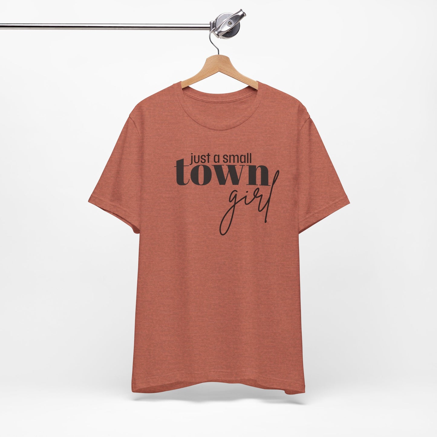 Just a Small Town Girl Tee, Cozy Cotton Shirt Gift, Casual Summer Apparel, Perfect for Birthdays, Country Music Lover Top