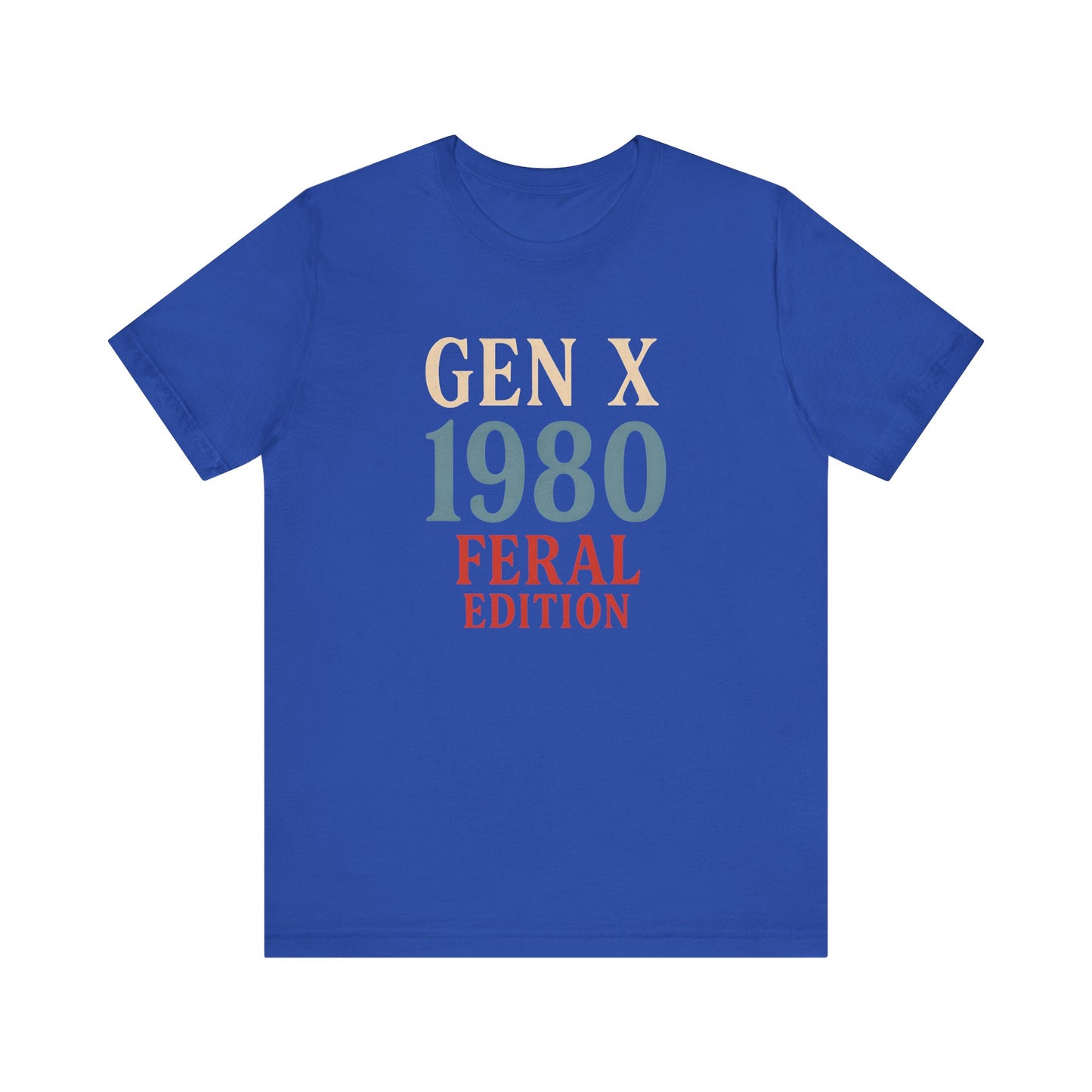 GEN X 1980 Feral Edition Tee | Unisex Jersey Short Sleeve T-Shirt, Vintage Fashion, Fun Gift, Retro Style, Casual Wear, Nostalgic Apparel