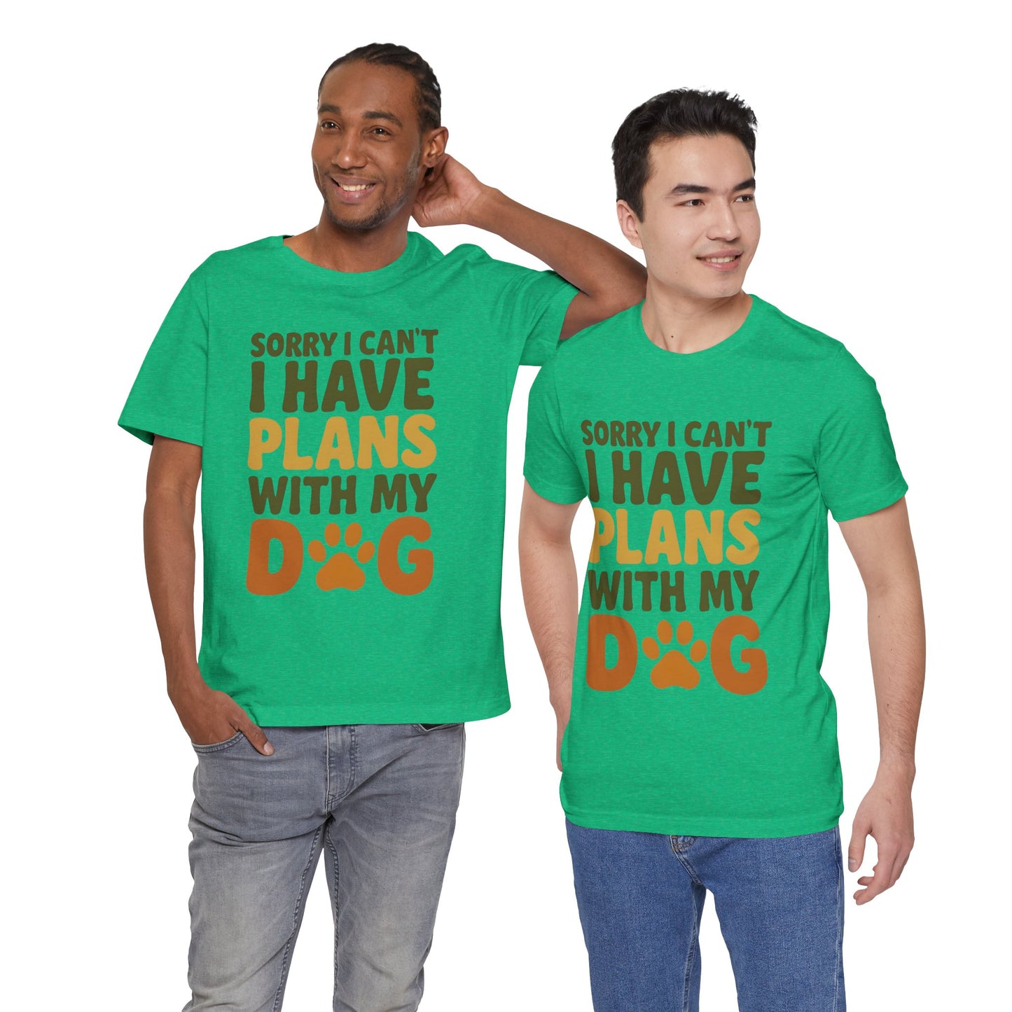 Dog Lover Tee, Sorry I Can't Plans with My Dog Shirt, Pet Owner Gift, Cute Dog Mom Shirt, Casual Outing Top