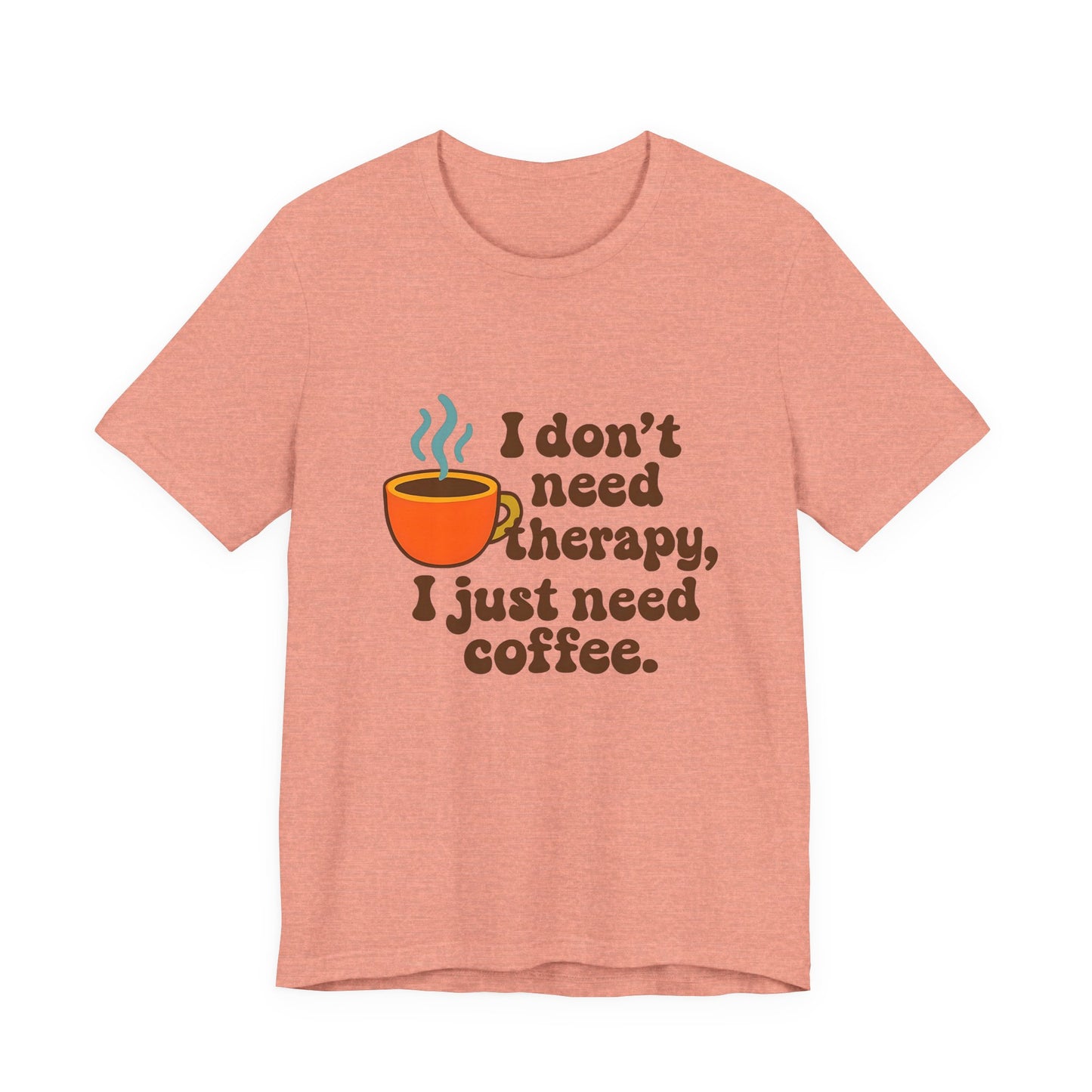 Coffee Therapy Tee, Unisex Graphic Tee, Casual Wear, Perfect Gift for Coffee Lovers, Funny T-Shirt, Everyday Comfort Wear