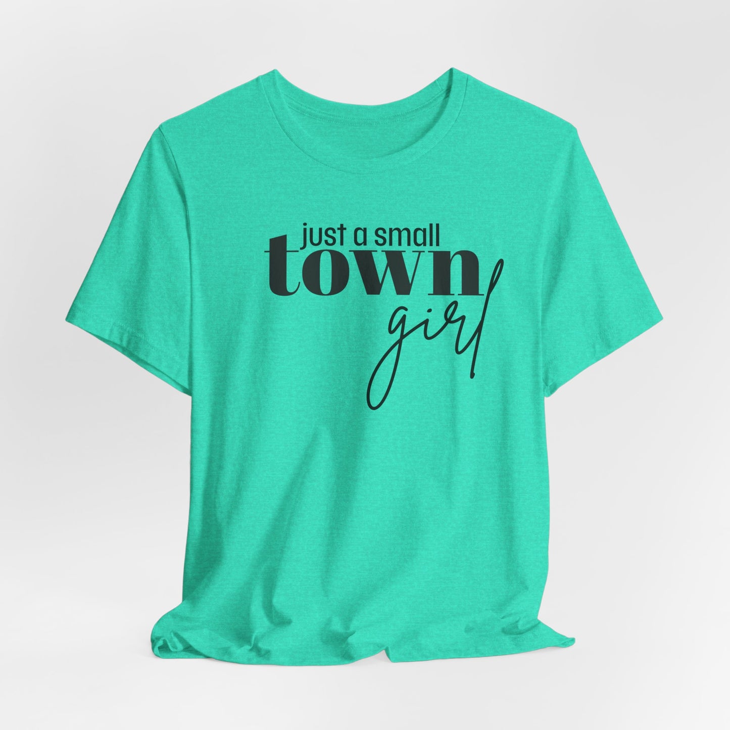 Just a Small Town Girl Tee, Cozy Cotton Shirt Gift, Casual Summer Apparel, Perfect for Birthdays, Country Music Lover Top