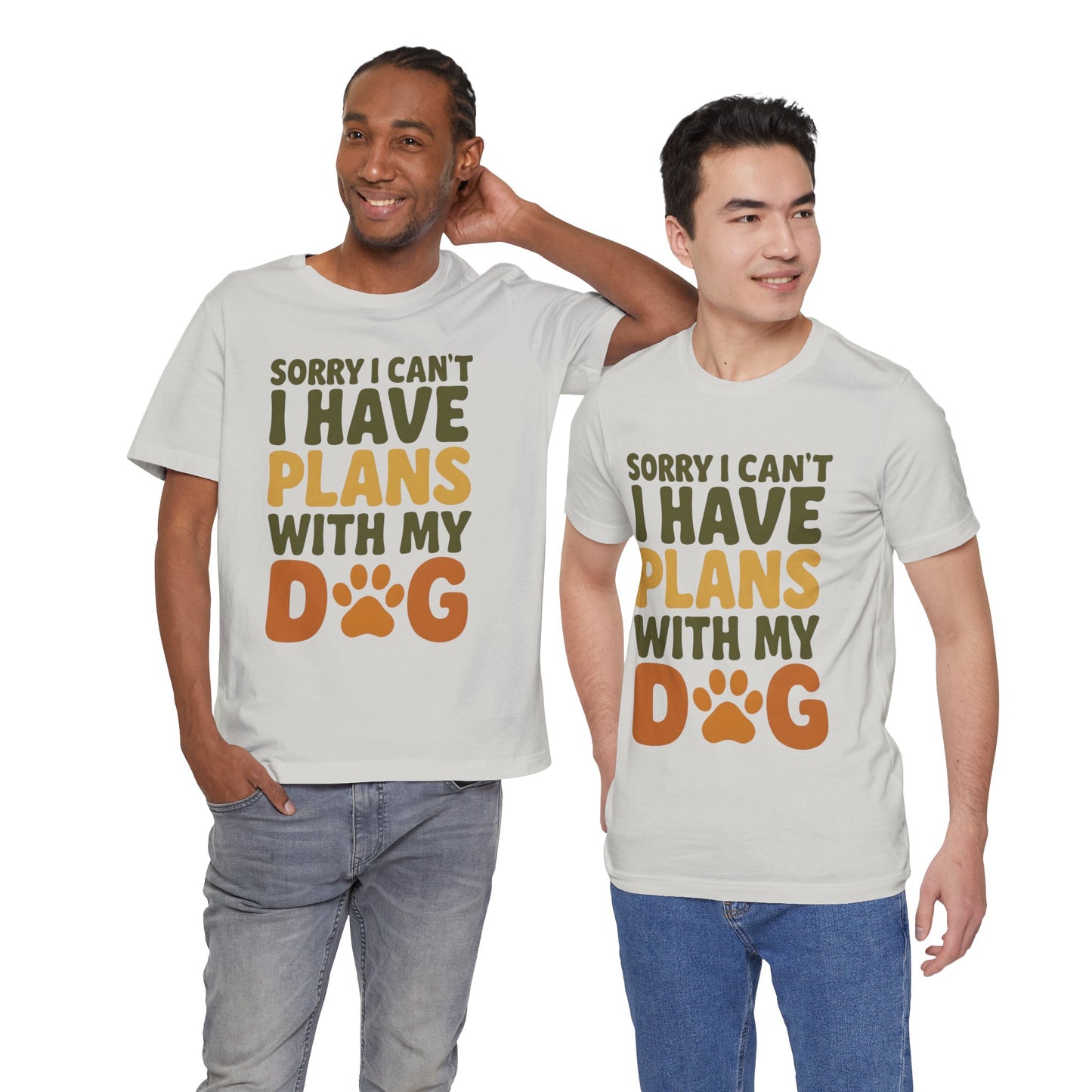 Dog Lover Tee, Sorry I Can't Plans with My Dog Shirt, Pet Owner Gift, Cute Dog Mom Shirt, Casual Outing Top
