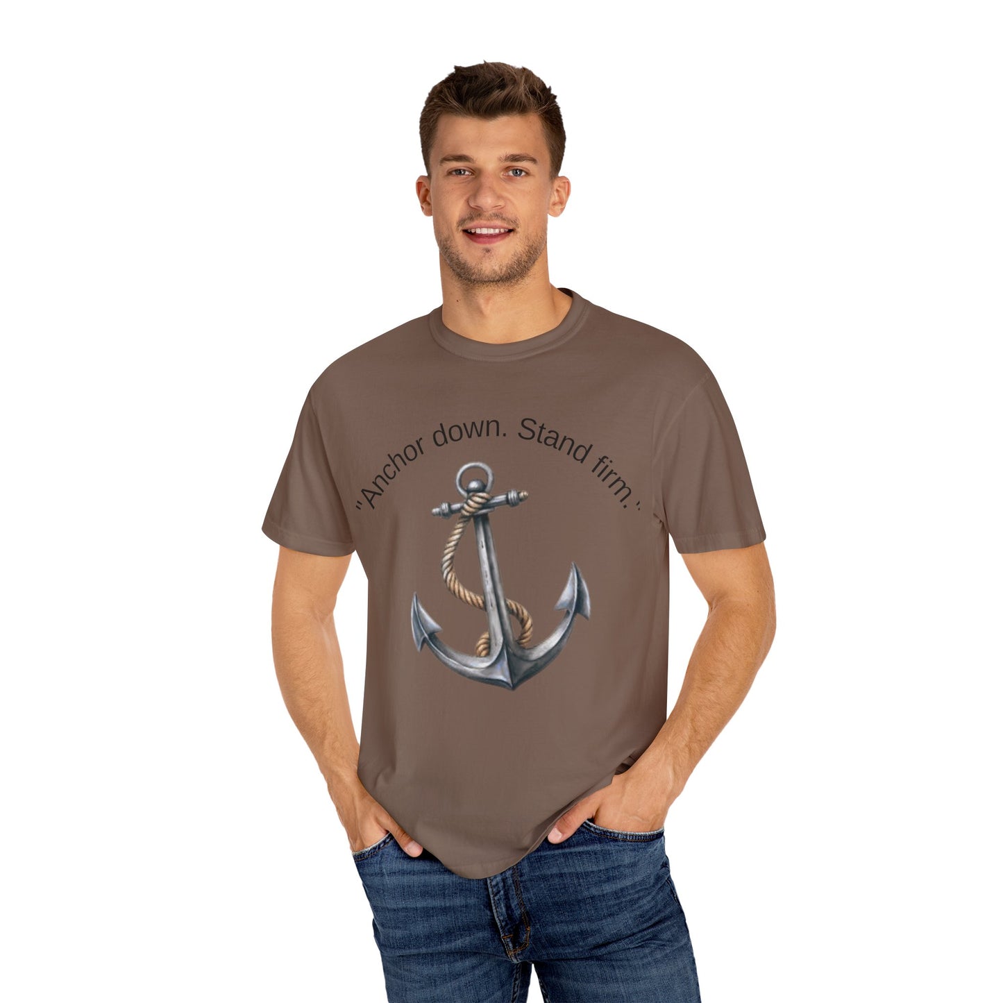 Anchor Down Stand Firm Unisex T-Shirt