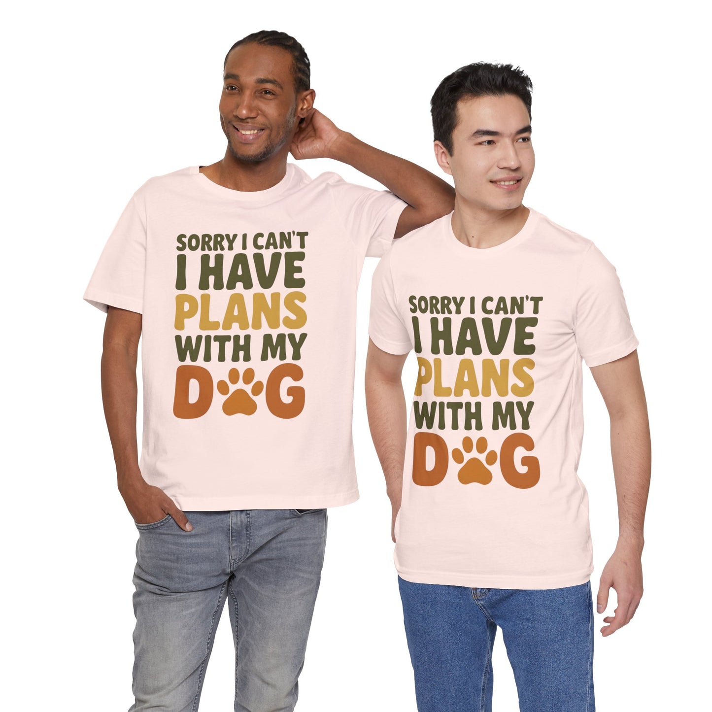 Dog Lover Tee, Sorry I Can't Plans with My Dog Shirt, Pet Owner Gift, Cute Dog Mom Shirt, Casual Outing Top