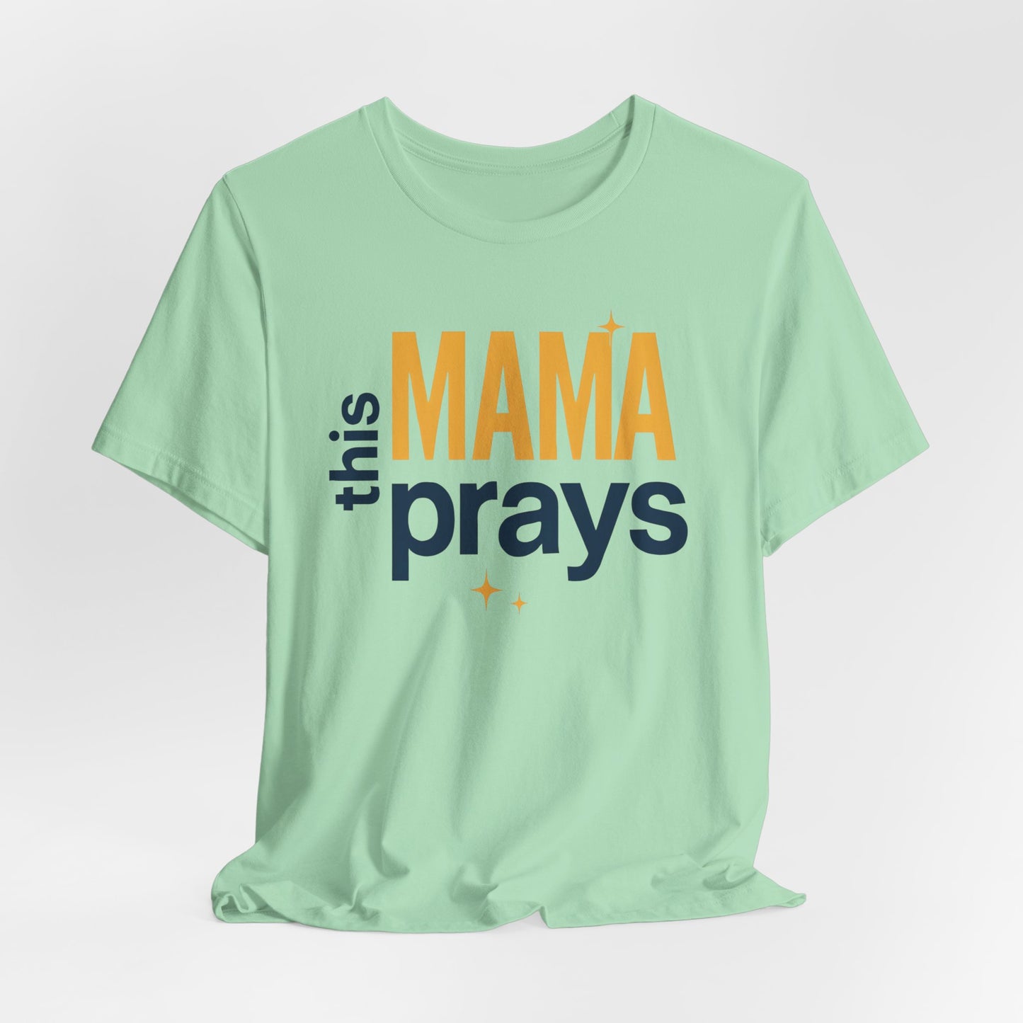This Mama Prays Tee | Unisex Jersey Short Sleeve T-Shirt, Faith Gift, Mom Life Shirt, Inspirational Apparel, Christian Merchandise