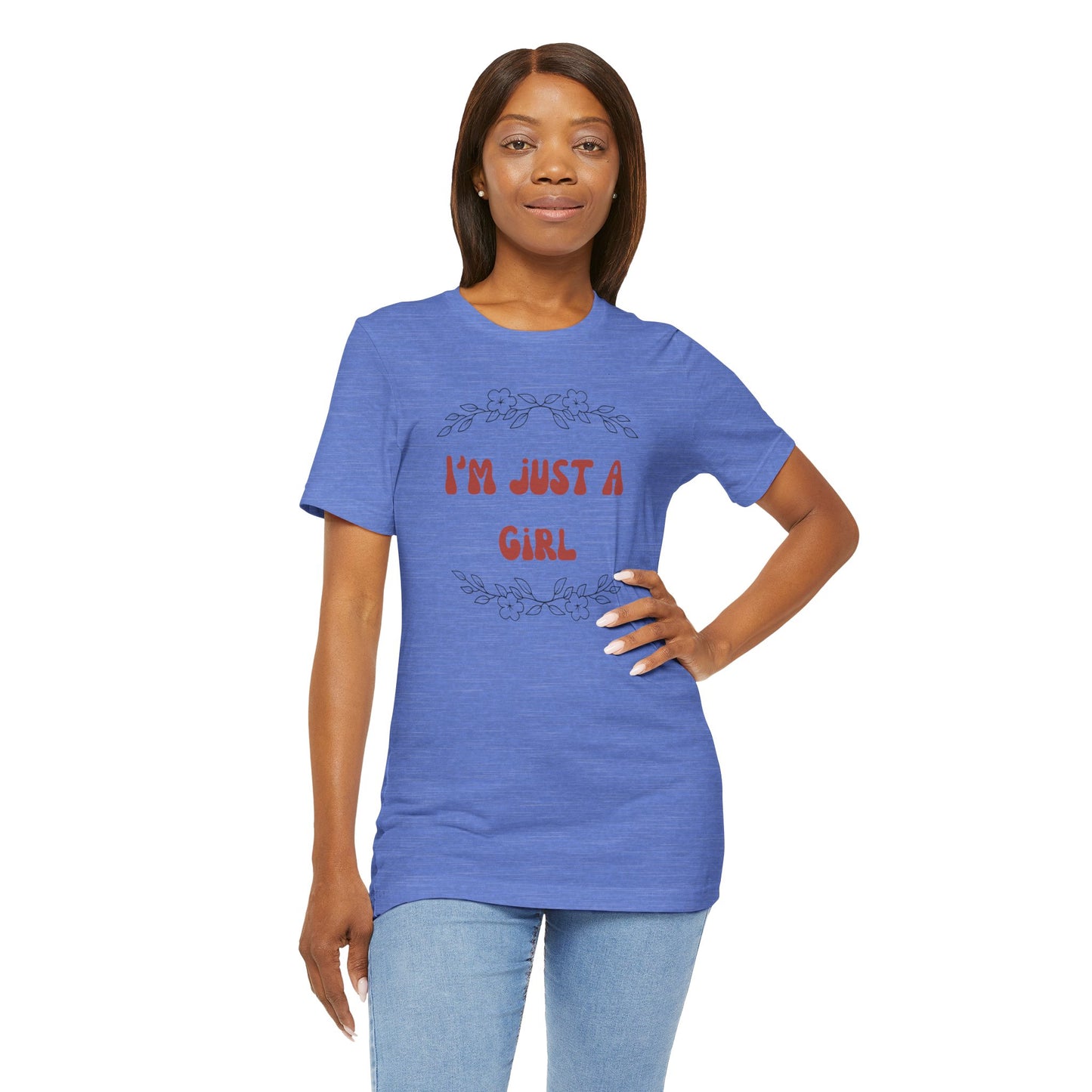 I'm Just a Girl Short Sleeve Tee | Casual Women's T-Shirt, Gift for Her, Birthday Shirt, Everyday Wear, Cute Graphic Tee