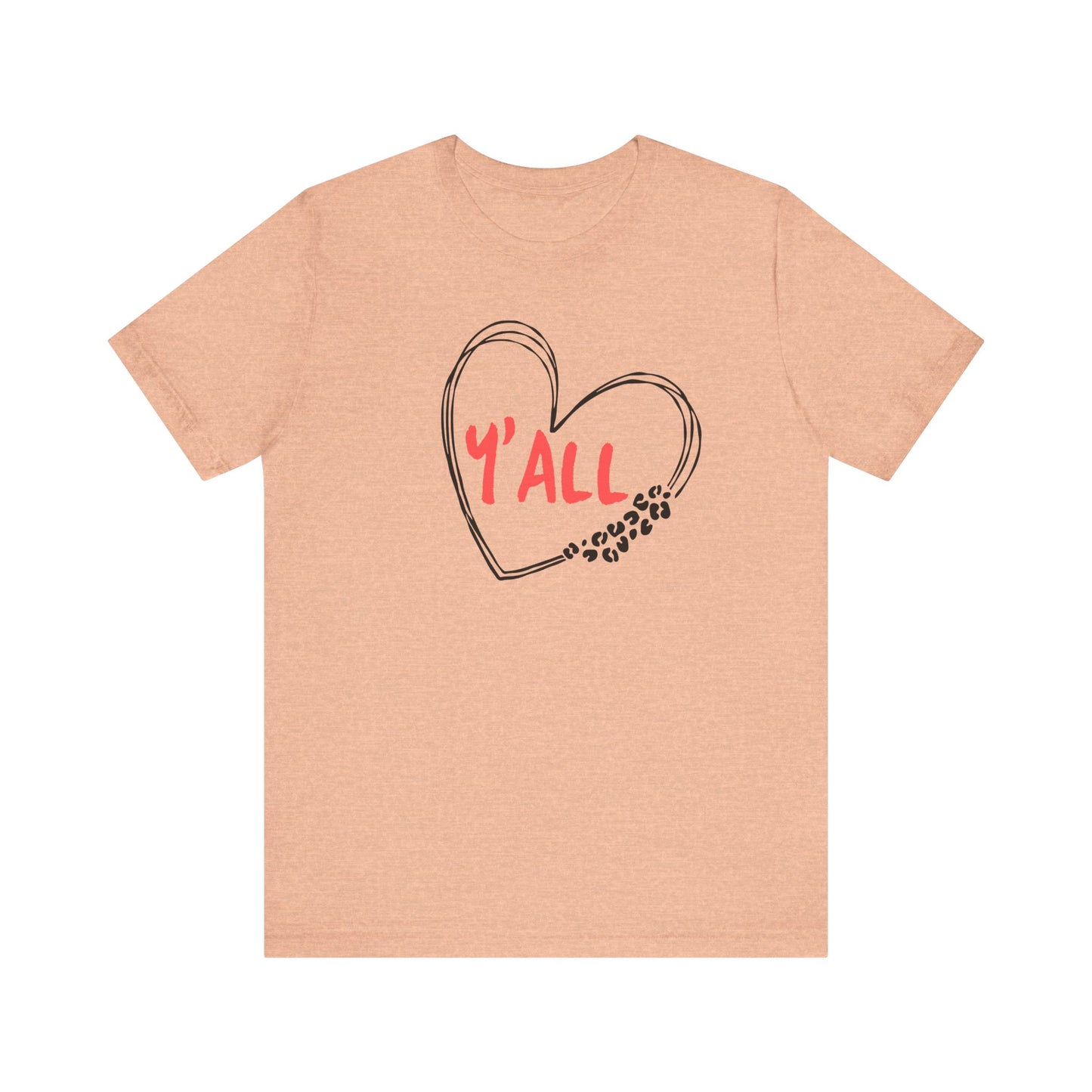 Heartfelt Love Unisex Tee - Casual Style, Y'all Shirt, Gift for Friends, Valentine's Day, Cozy Outfit, Everyday Wear