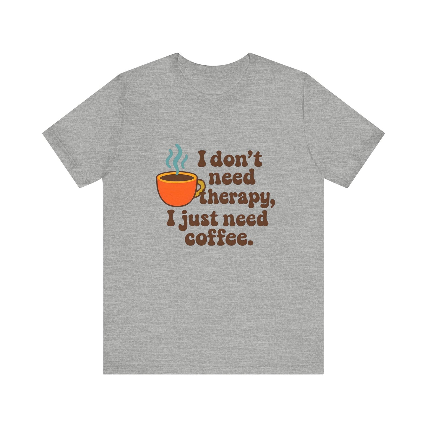 Coffee Therapy Tee, Unisex Graphic Tee, Casual Wear, Perfect Gift for Coffee Lovers, Funny T-Shirt, Everyday Comfort Wear