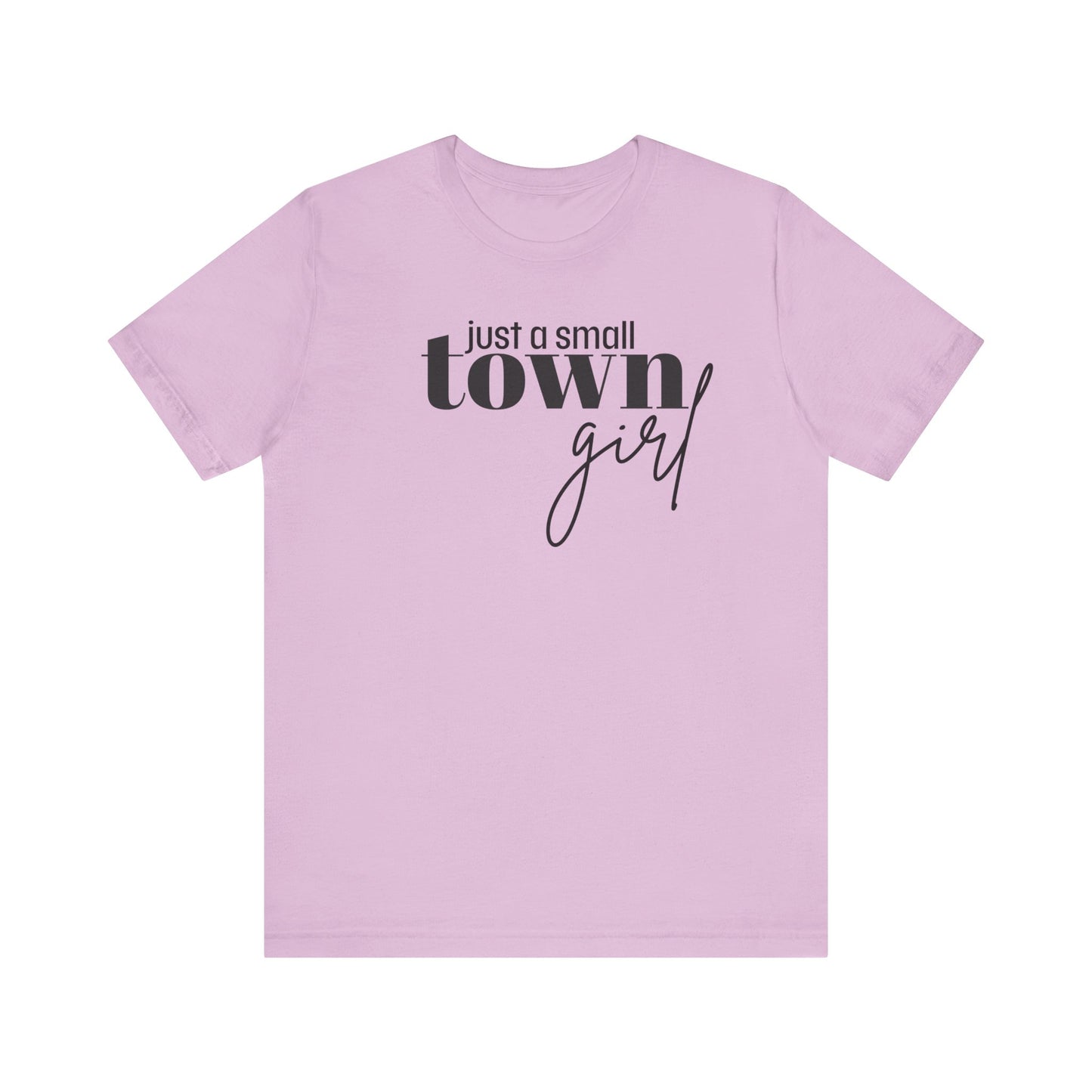 Just a Small Town Girl Tee, Cozy Cotton Shirt Gift, Casual Summer Apparel, Perfect for Birthdays, Country Music Lover Top