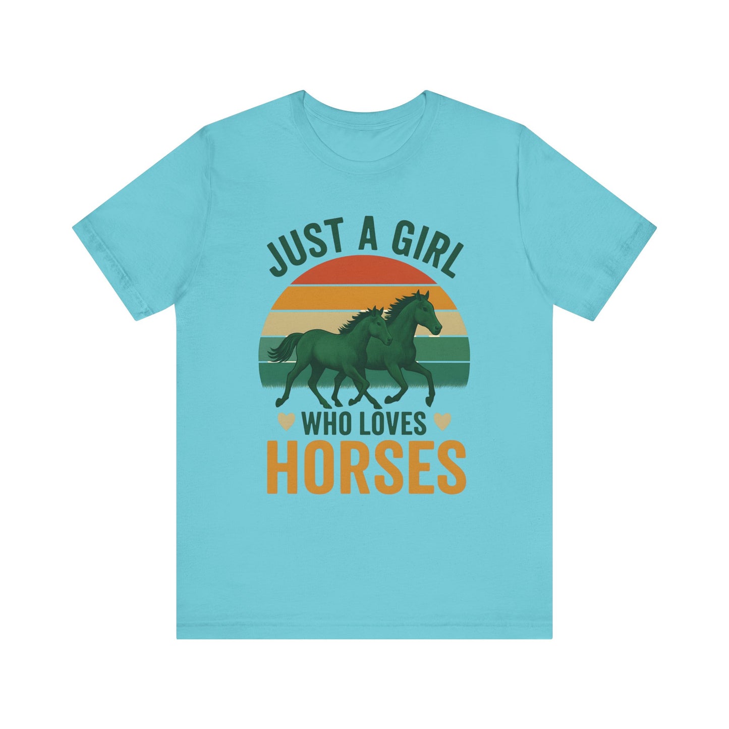 Just a Girl Who Loves Horses Tee | Horse Lover Shirt, Equestrian Gift, Casual Summer Tee, Birthday Present, Gift for Horse Girls