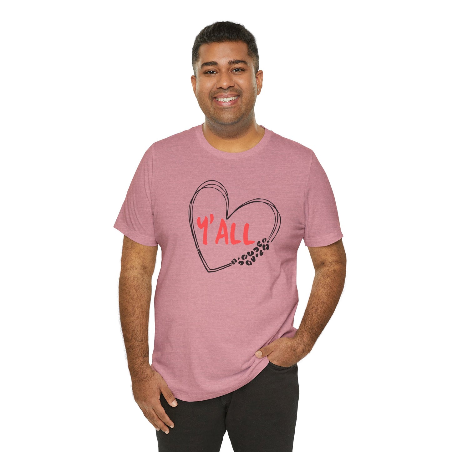 Heartfelt Love Unisex Tee - Casual Style, Y'all Shirt, Gift for Friends, Valentine's Day, Cozy Outfit, Everyday Wear