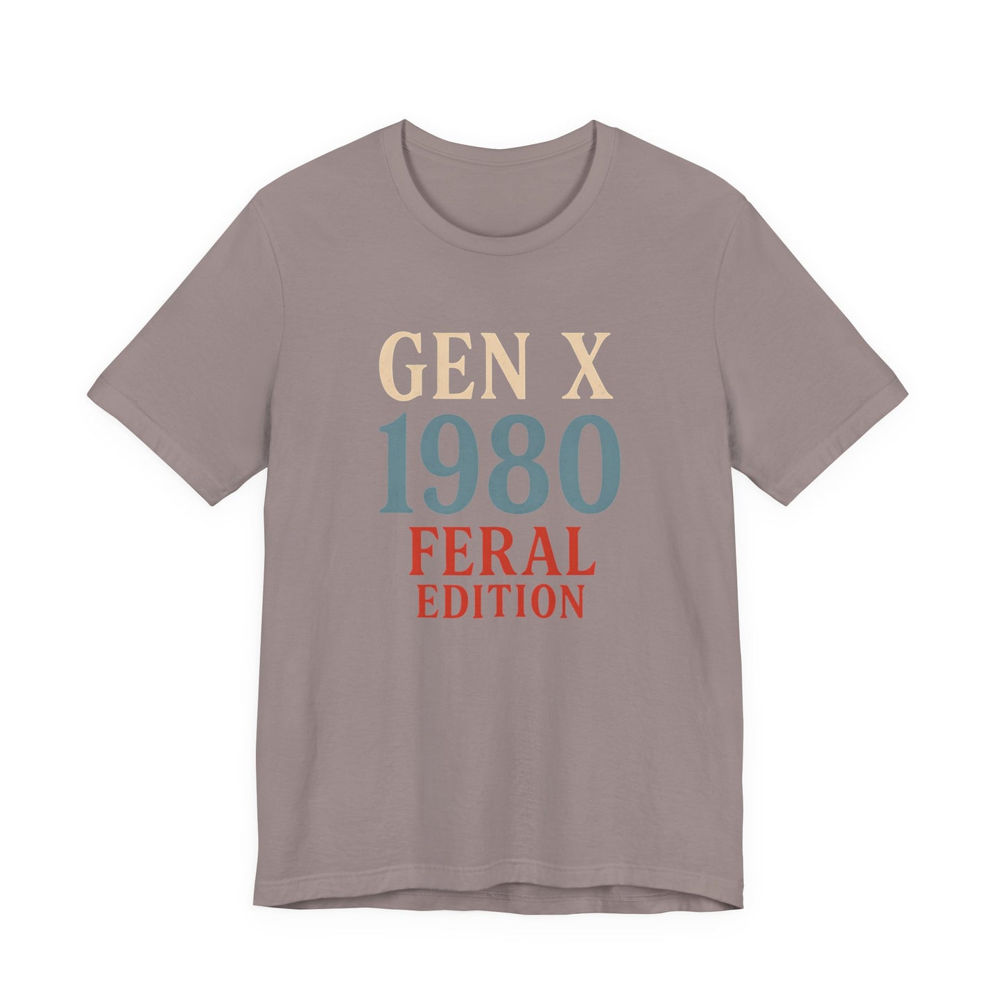 GEN X 1980 Feral Edition Tee | Unisex Jersey Short Sleeve T-Shirt, Vintage Fashion, Fun Gift, Retro Style, Casual Wear, Nostalgic Apparel