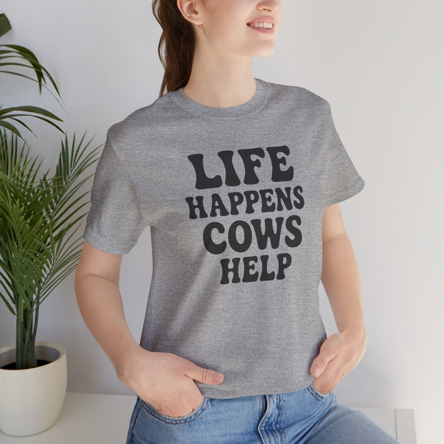 Funny Cow-Themed Tee: "Life Happens, Cows Help" - Perfect for Farm Lovers, Birthdays, and Casual Outings