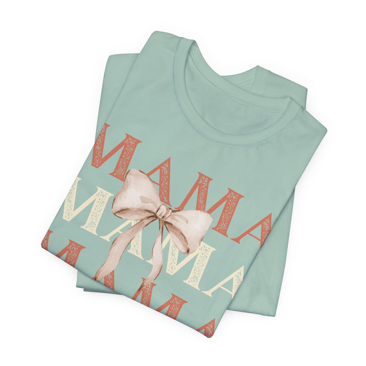 Mama Mama Mama Unisex Tee