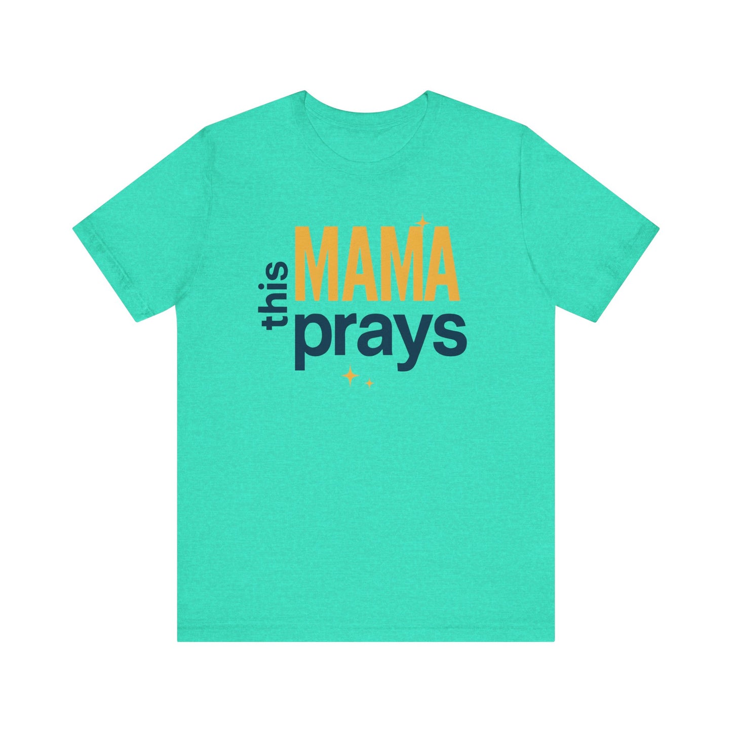 This Mama Prays Tee | Unisex Jersey Short Sleeve T-Shirt, Faith Gift, Mom Life Shirt, Inspirational Apparel, Christian Merchandise