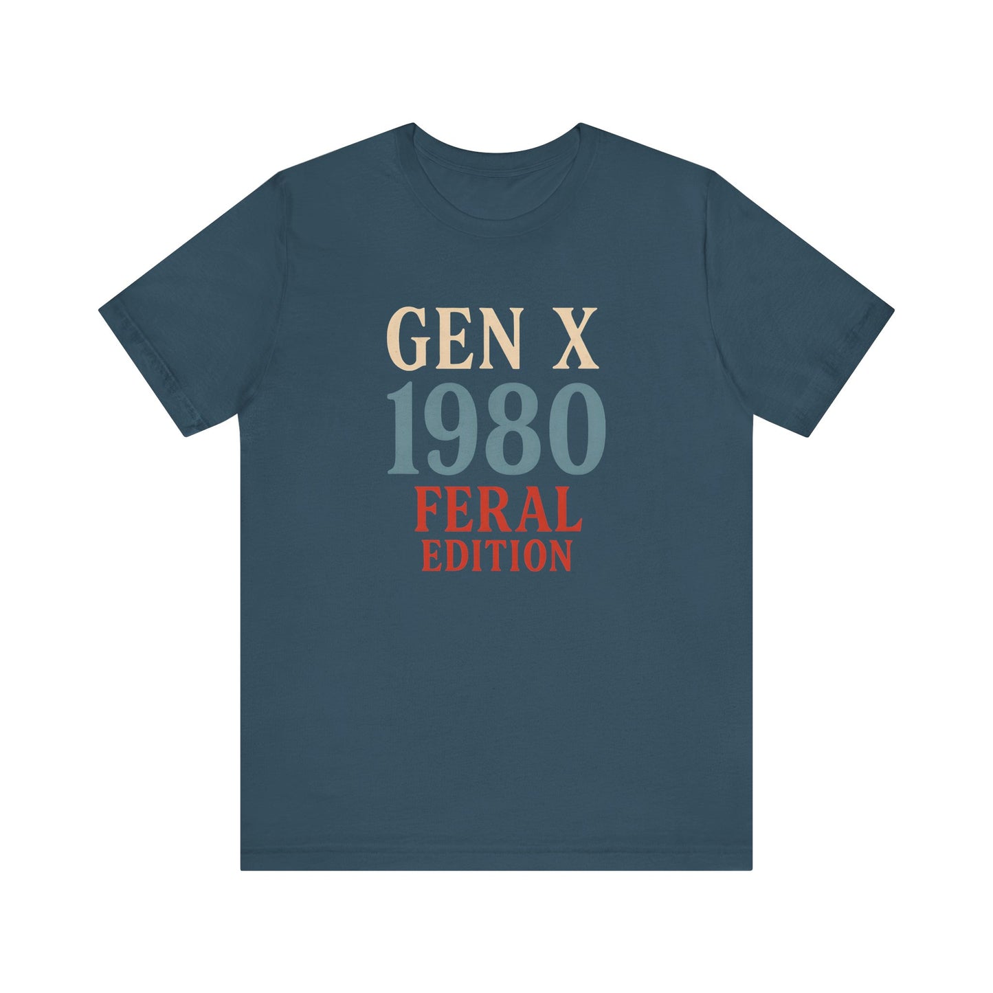 GEN X 1980 Feral Edition Tee | Unisex Jersey Short Sleeve T-Shirt, Vintage Fashion, Fun Gift, Retro Style, Casual Wear, Nostalgic Apparel