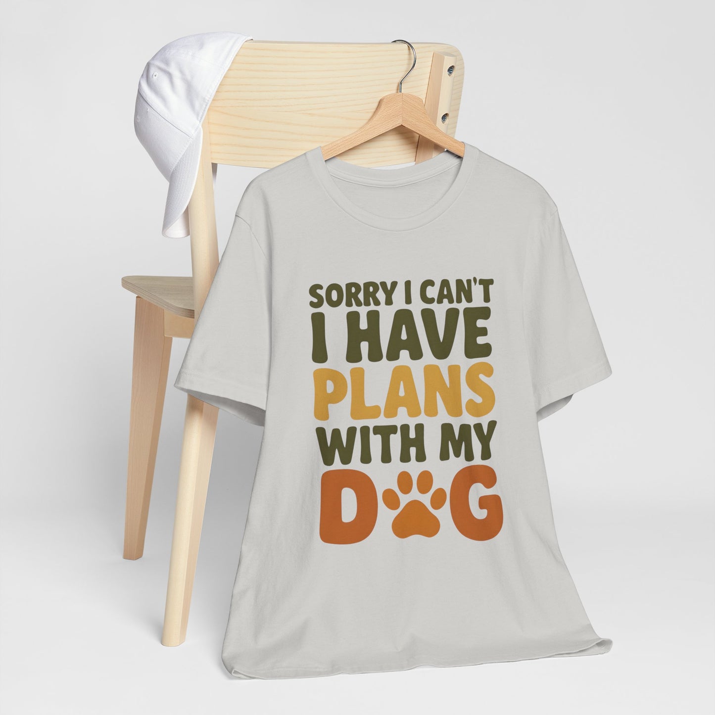 Dog Lover Tee, Sorry I Can't Plans with My Dog Shirt, Pet Owner Gift, Cute Dog Mom Shirt, Casual Outing Top
