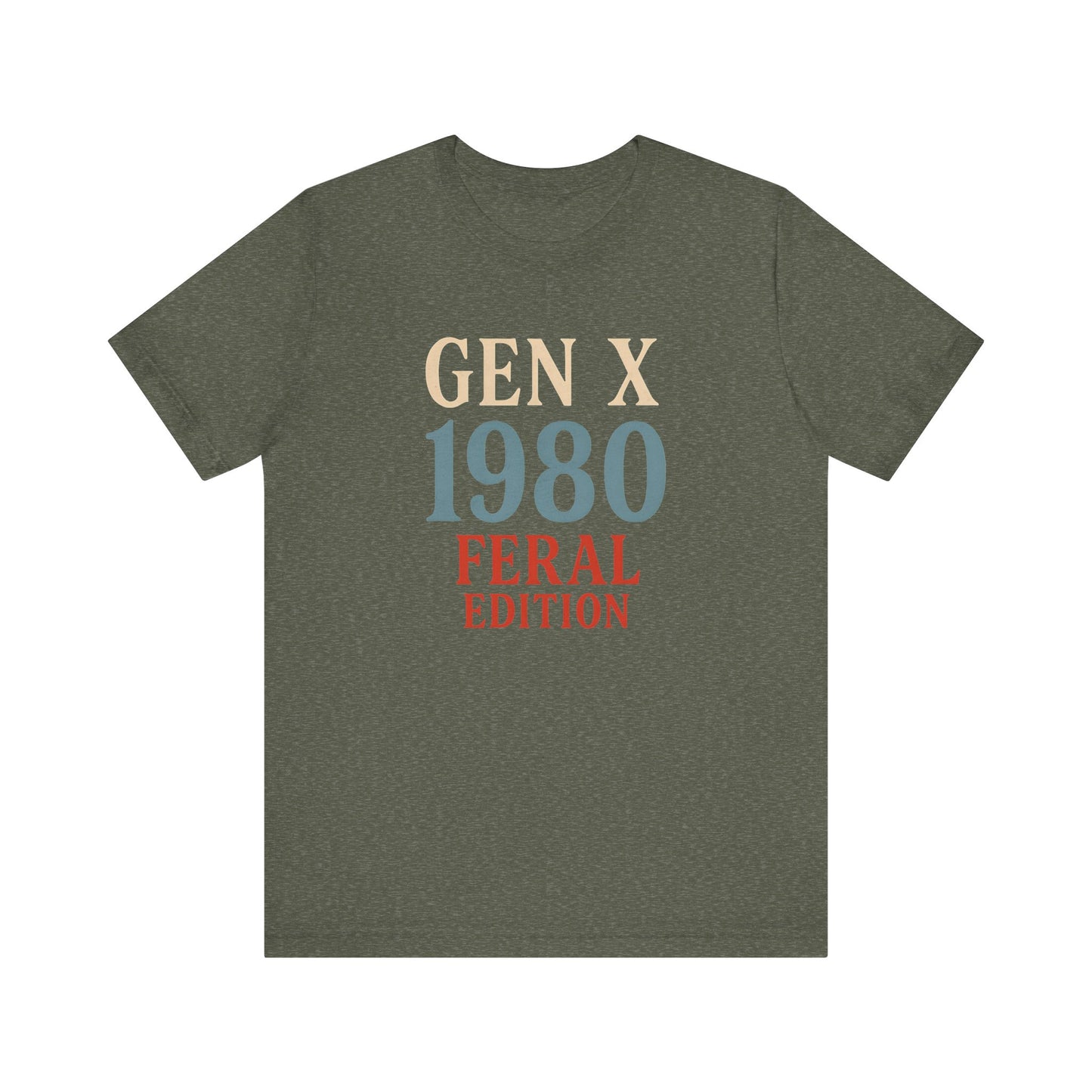 GEN X 1980 Feral Edition Tee | Unisex Jersey Short Sleeve T-Shirt, Vintage Fashion, Fun Gift, Retro Style, Casual Wear, Nostalgic Apparel
