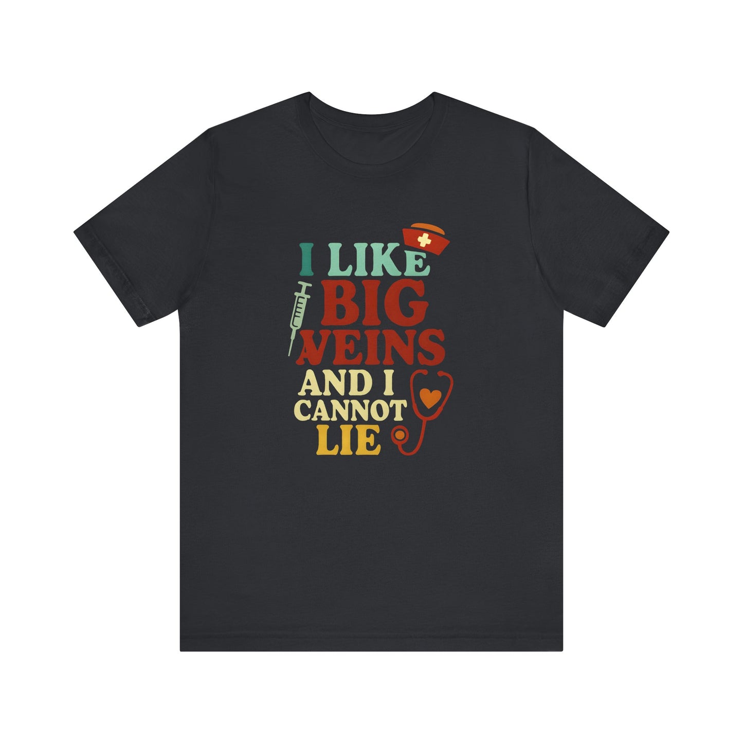 Humorous Medical Tee: I Like Big Veins and I Cannot Lie, Fun Gift for Healthcare Workers, Medical Humor Shirt, Perfect for Birthdays, [...]
