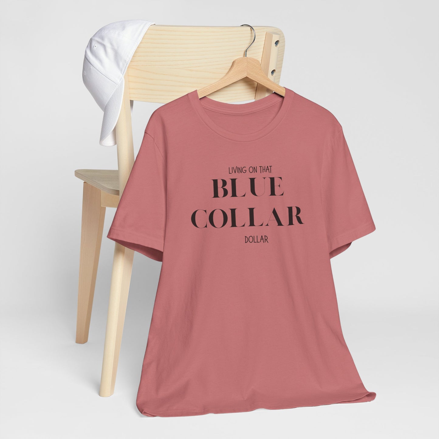 Funny " Working for That Blue Collar Dollar " Tee