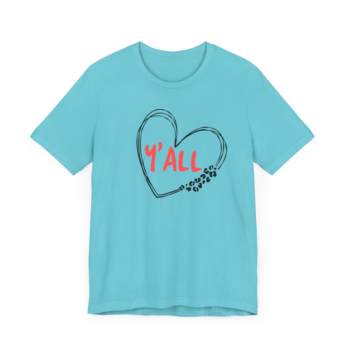 Heartfelt Love Unisex Tee - Casual Style, Y'all Shirt, Gift for Friends, Valentine's Day, Cozy Outfit, Everyday Wear