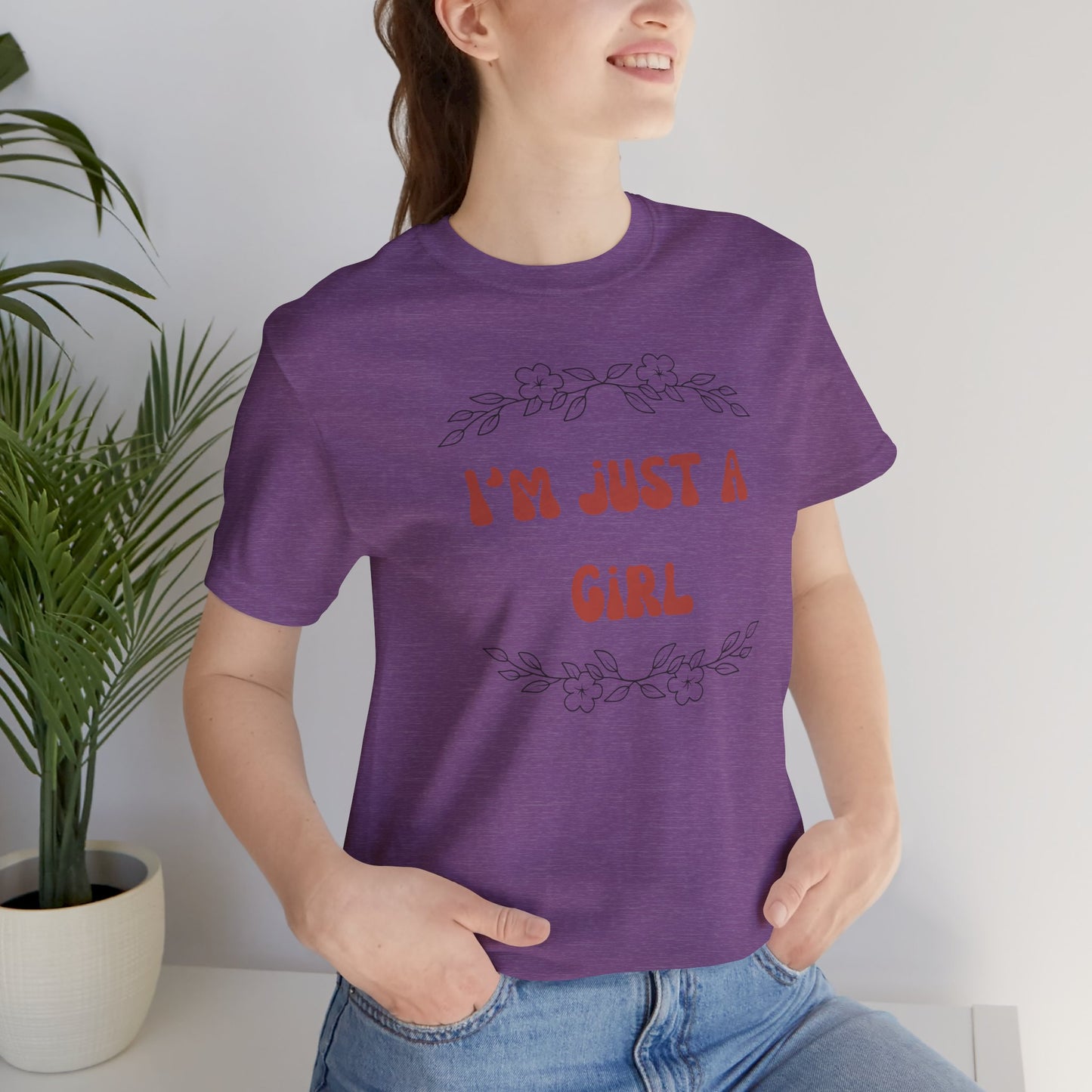 I'm Just a Girl Short Sleeve Tee | Casual Women's T-Shirt, Gift for Her, Birthday Shirt, Everyday Wear, Cute Graphic Tee