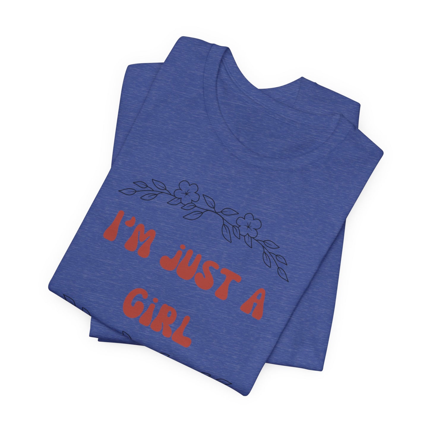 I'm Just a Girl Short Sleeve Tee | Casual Women's T-Shirt, Gift for Her, Birthday Shirt, Everyday Wear, Cute Graphic Tee